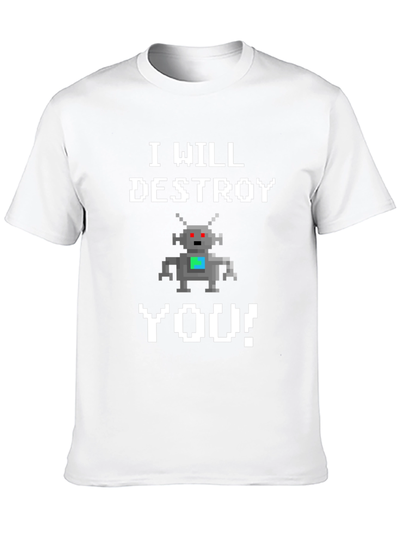 I Will Destroy You Robot Graphic T-Shirt