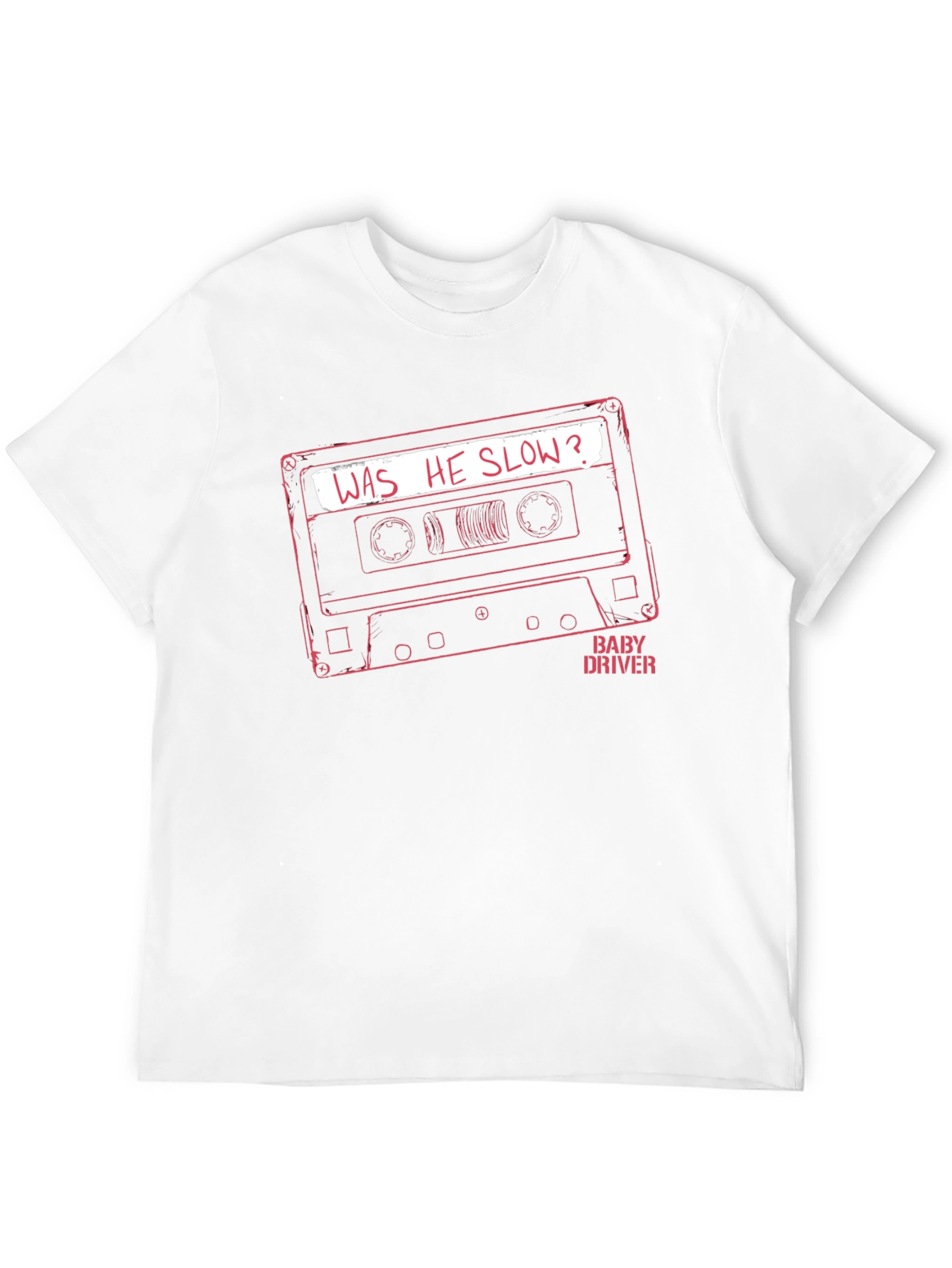 Baby Driver Was He Slow? Black T-Shirt