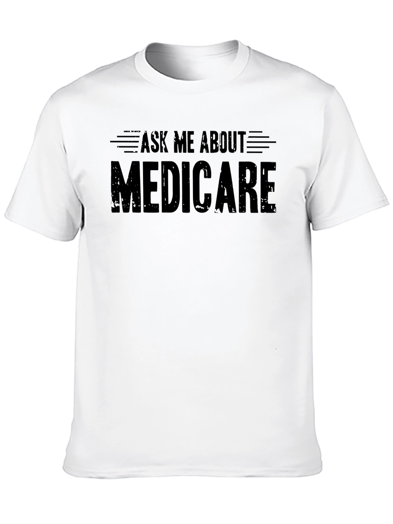 Ask Me About Medicare T-Shirt - Unisex