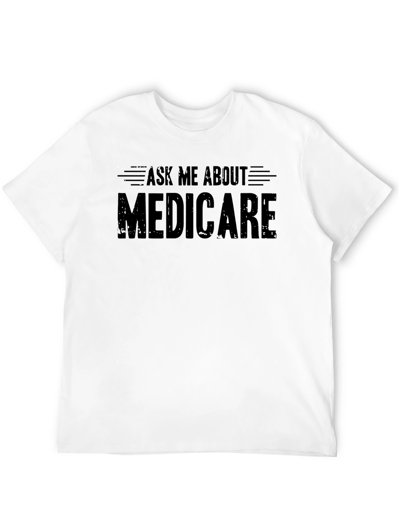 Ask Me About Medicare T-Shirt - Unisex