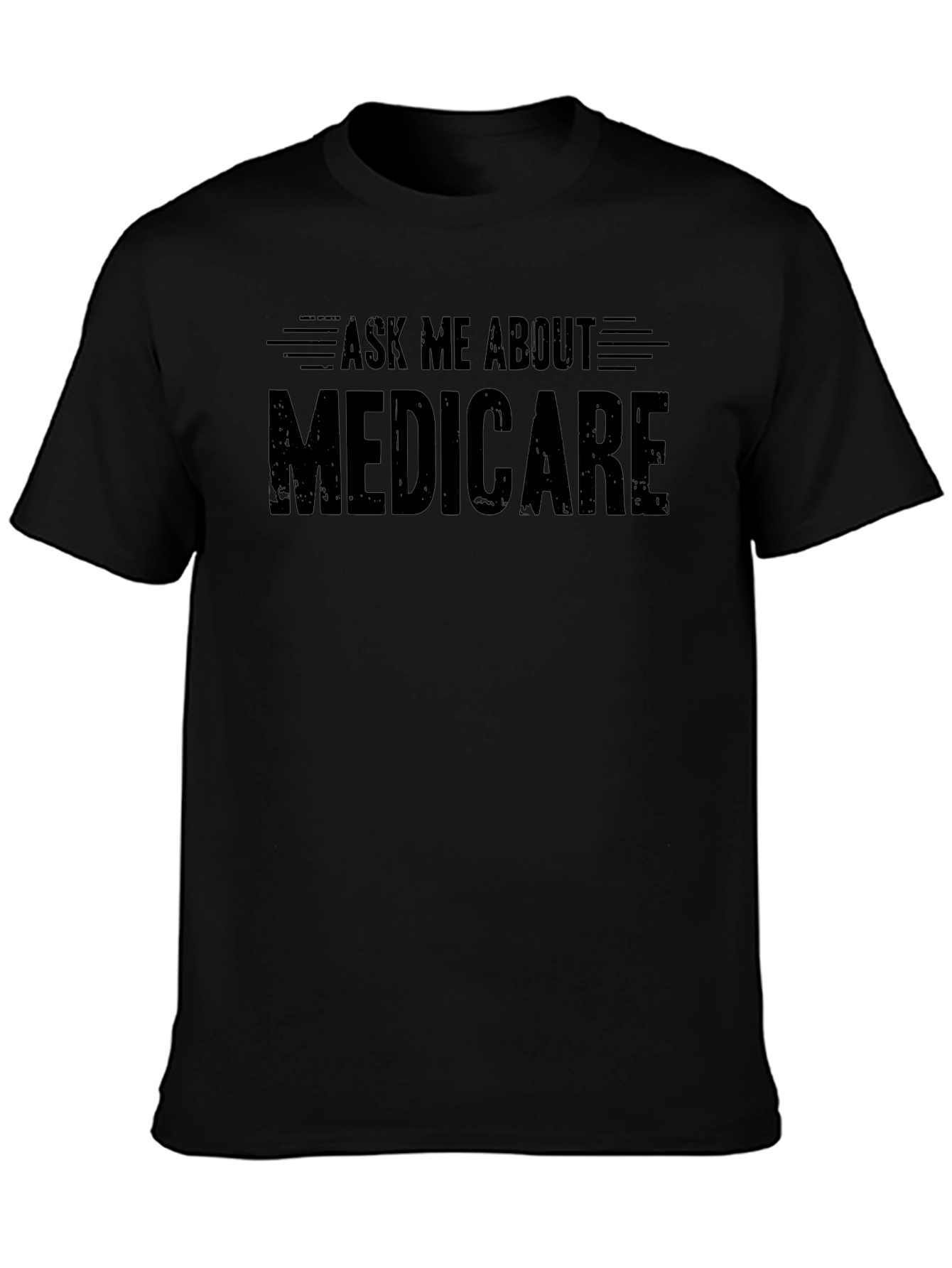 Ask Me About Medicare T-Shirt - Unisex