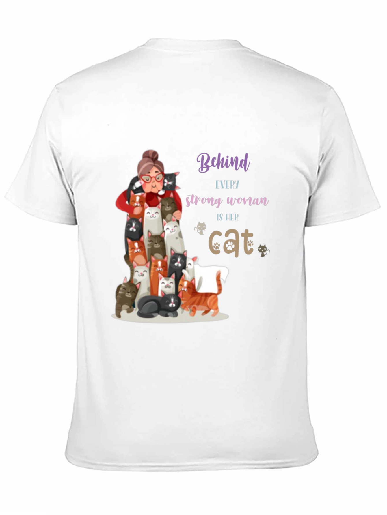 Cat Lover T-Shirt - Behind Every Strong Woman
