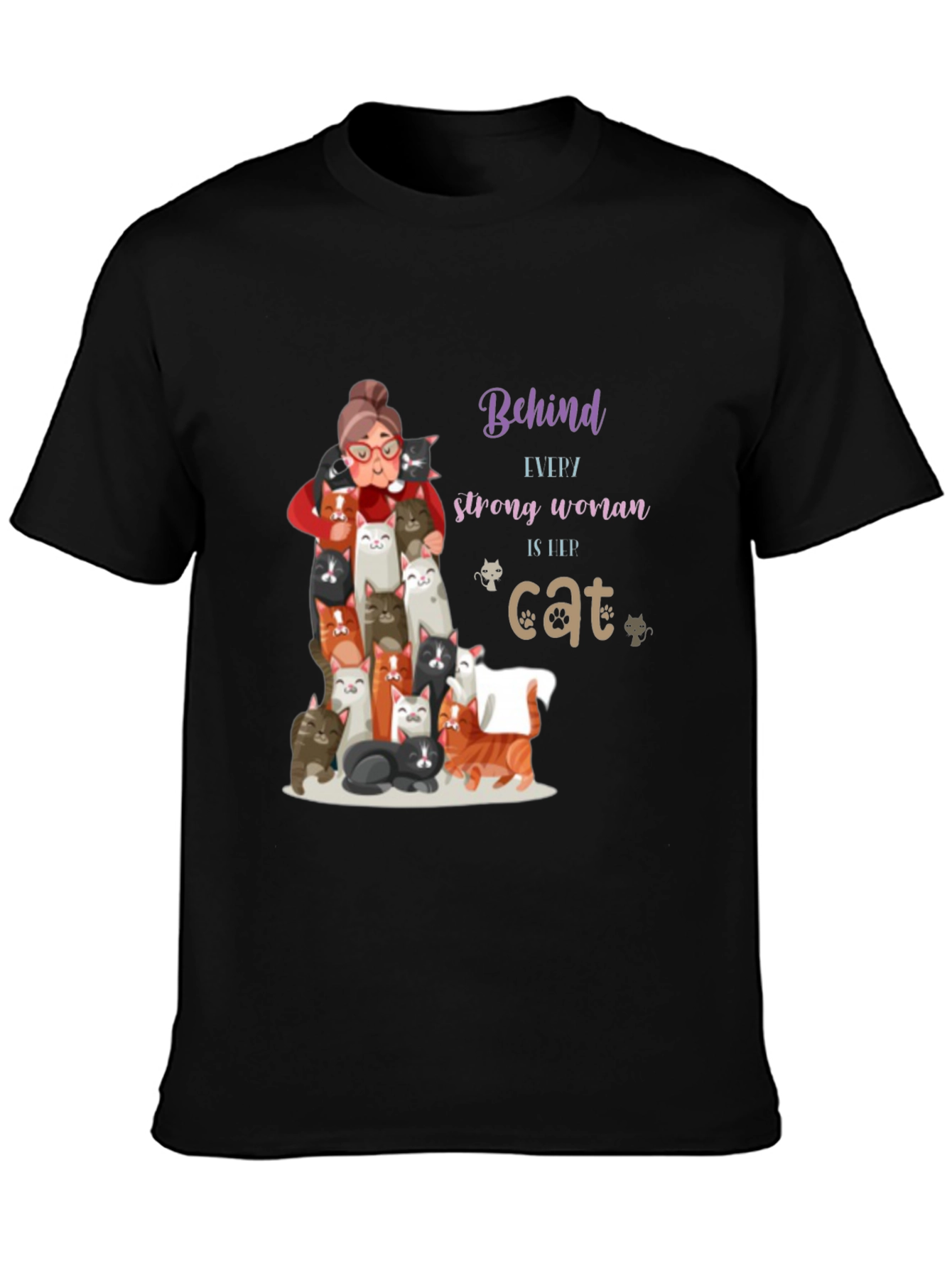 Cat Lover T-Shirt - Behind Every Strong Woman