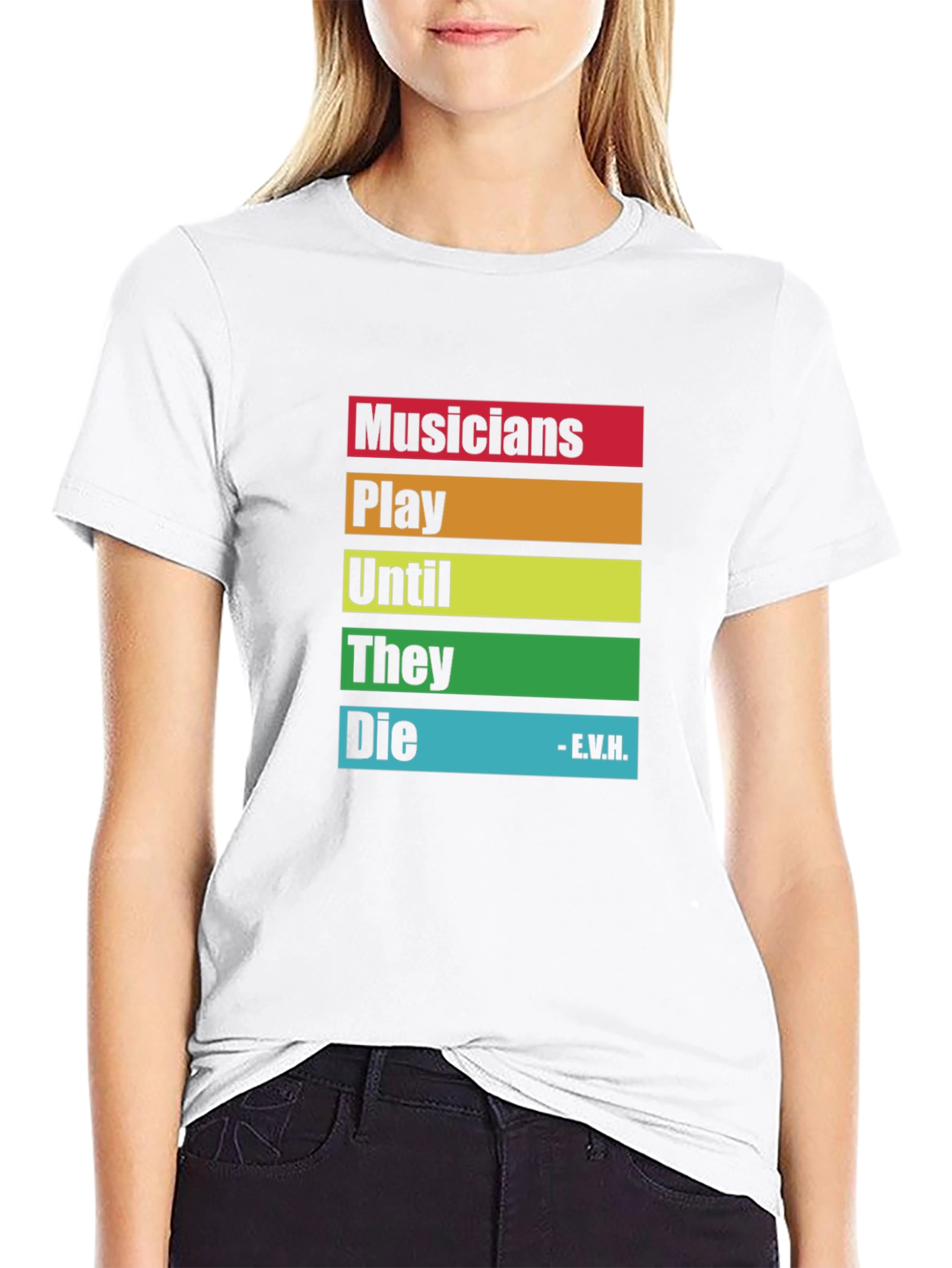 Musicians Saying T-Shirt - Play Until They Die