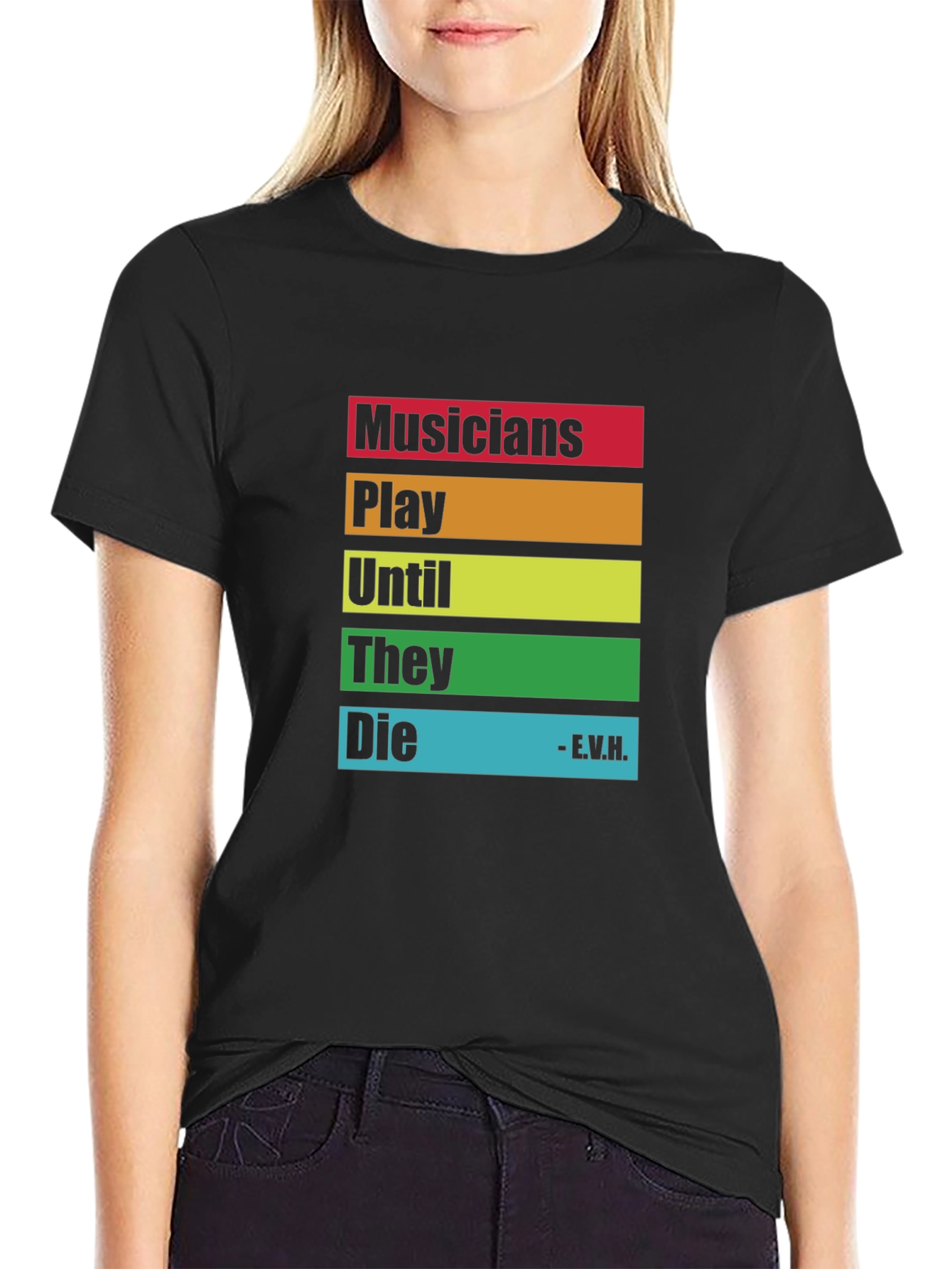 Musicians Saying T-Shirt - Play Until They Die