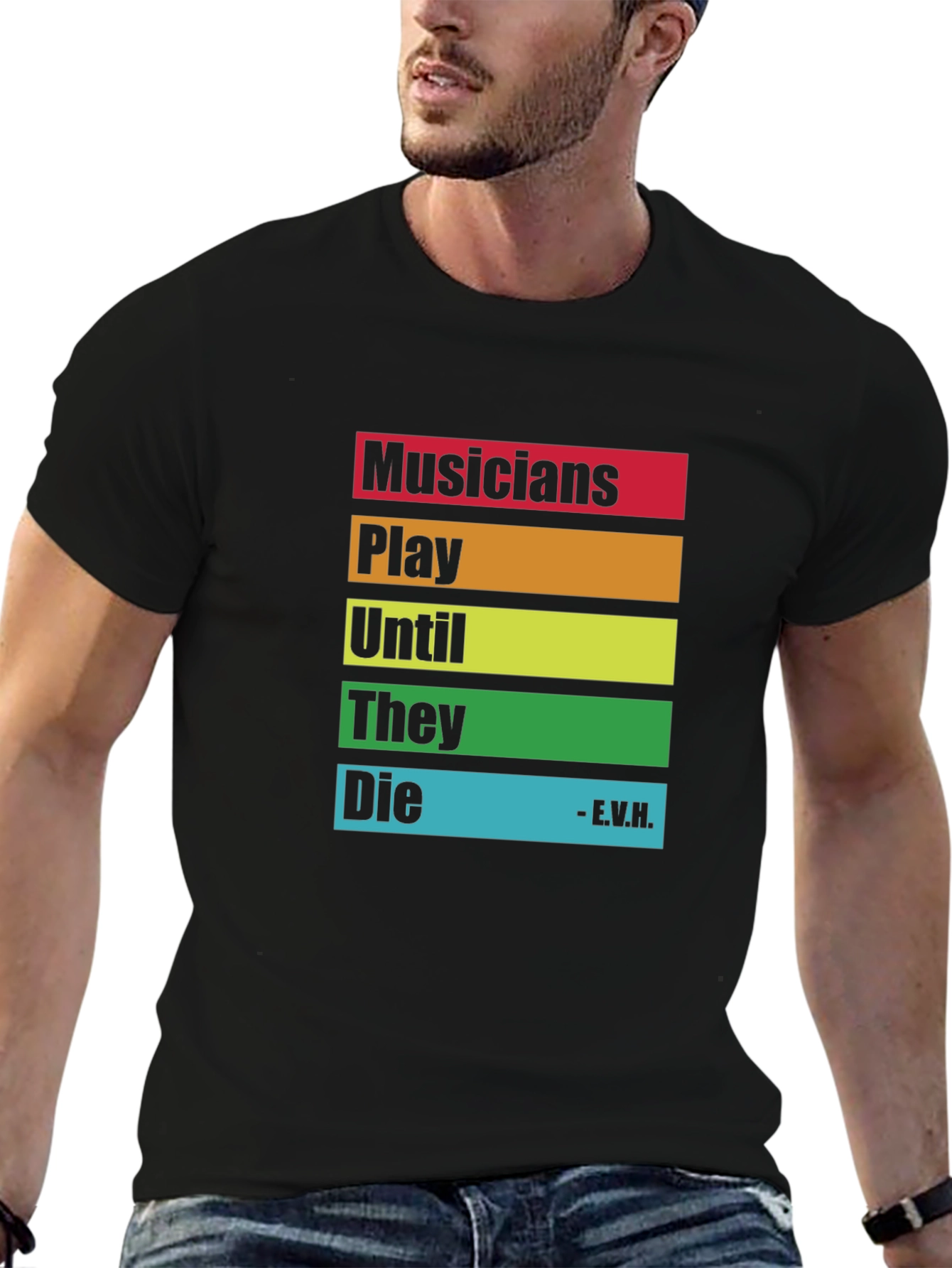 Musicians Saying T-Shirt - Play Until They Die