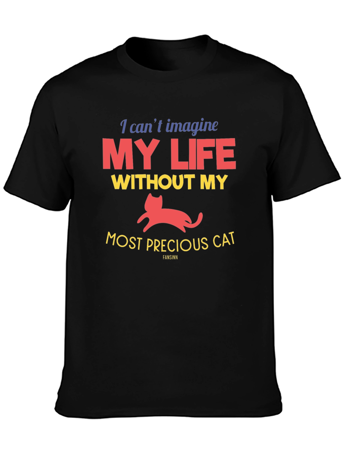 Cat Lover T-Shirt: My Life Without My Cat