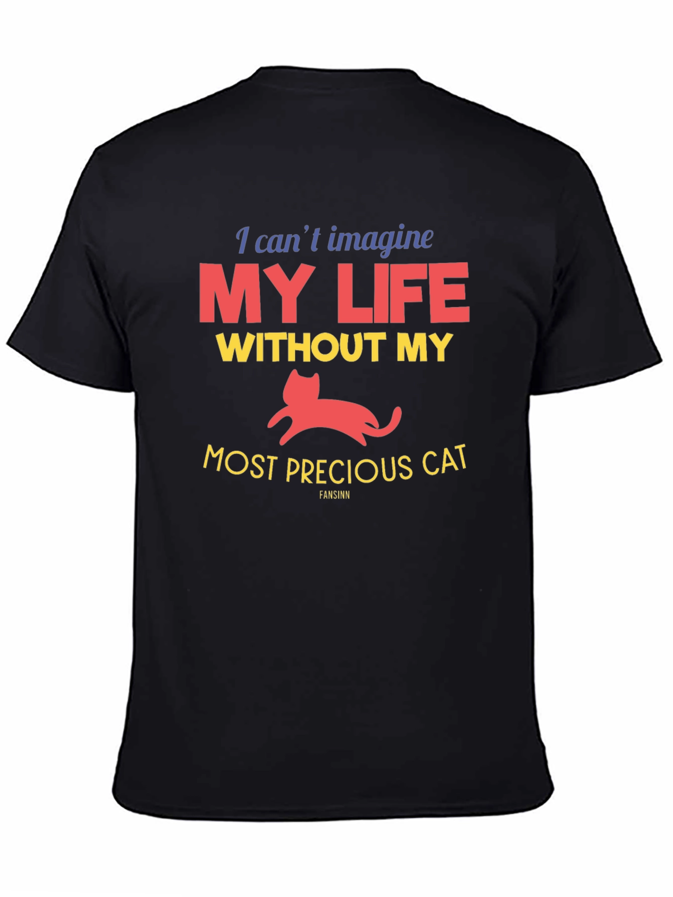 Cat Lover T-Shirt: My Life Without My Cat