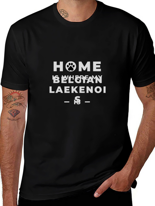 Home is Where My Belgian Laekenois Is Black T-Shirt