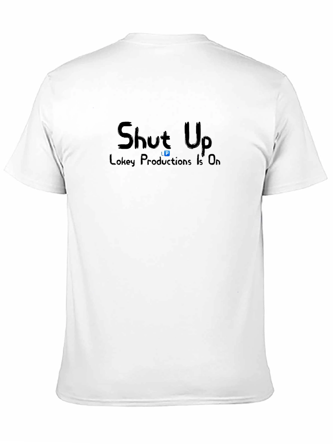 Shut Up Lokey Productions Mens Black T-Shirt