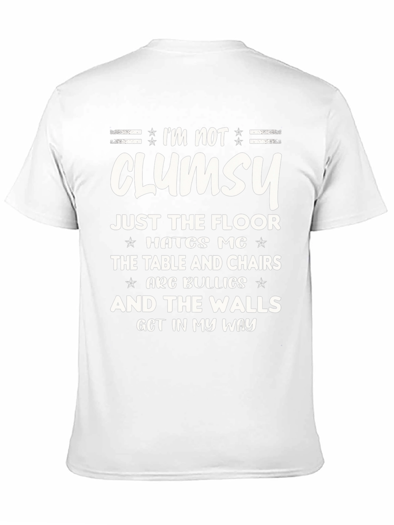 Funny Im Not Clumsy Graphic T-Shirt