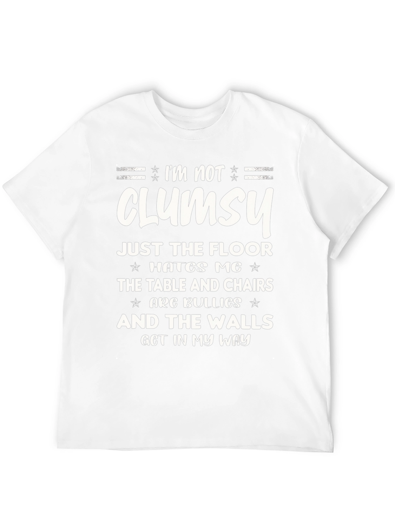 Funny Im Not Clumsy Graphic T-Shirt