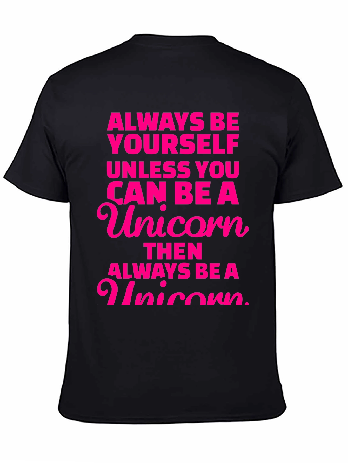 Always Be a Unicorn Graphic Tee