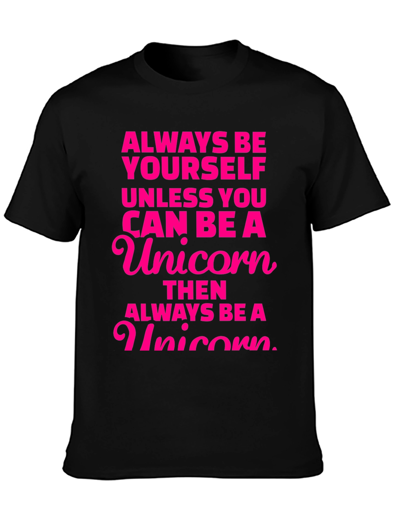 Always Be a Unicorn Graphic Tee
