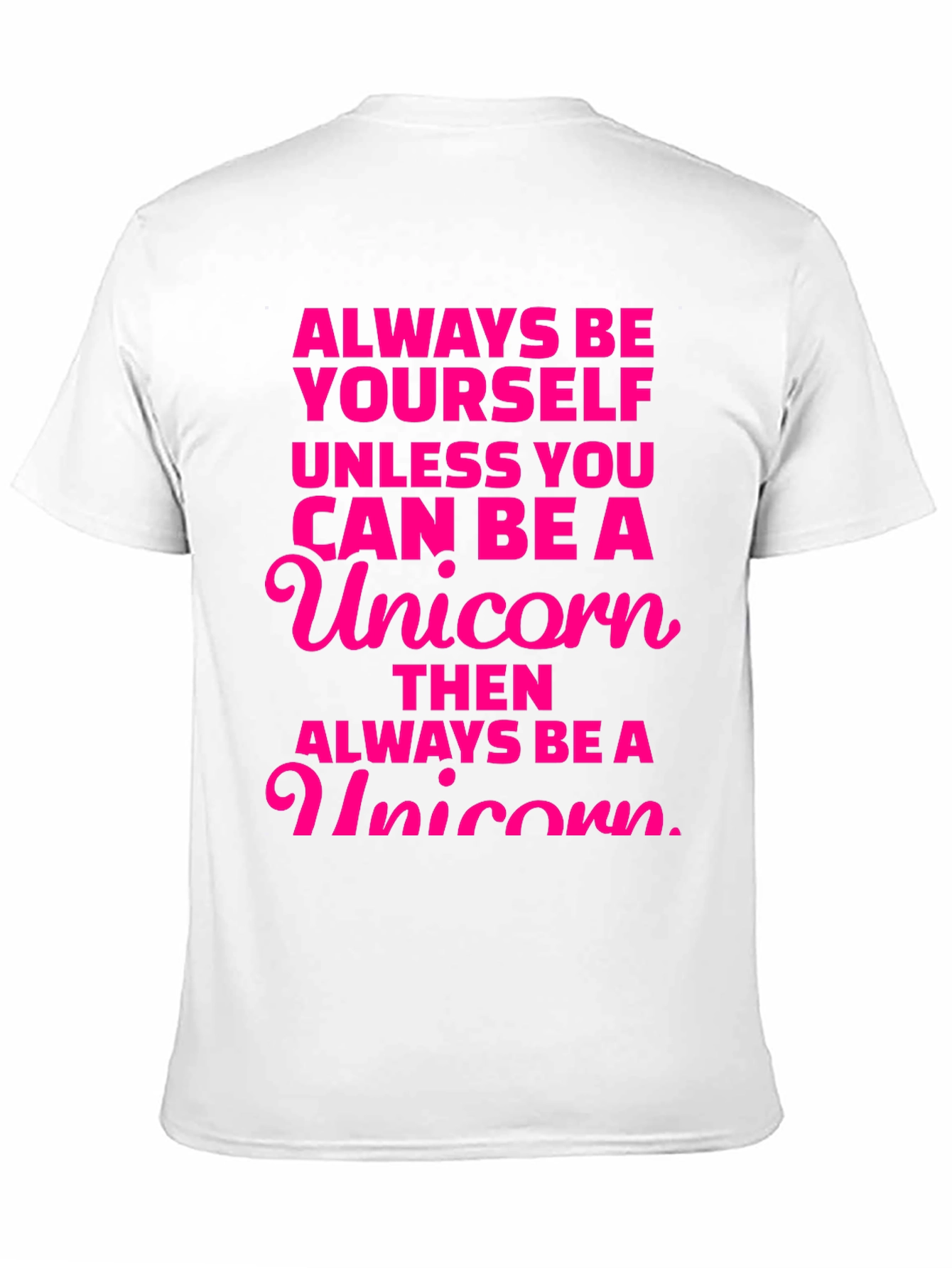 Always Be a Unicorn Graphic Tee