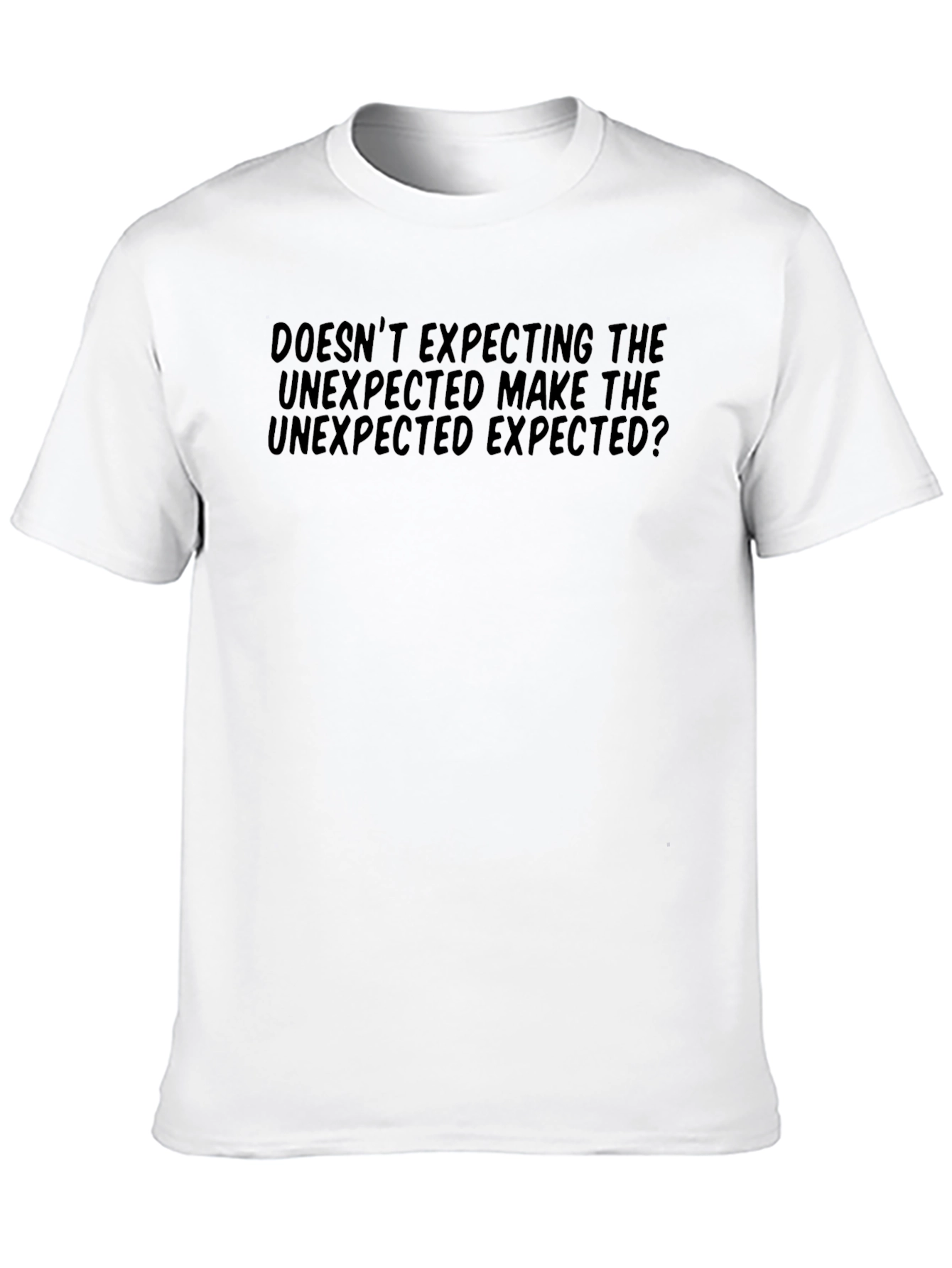 Unexpected Expected Black T-Shirt