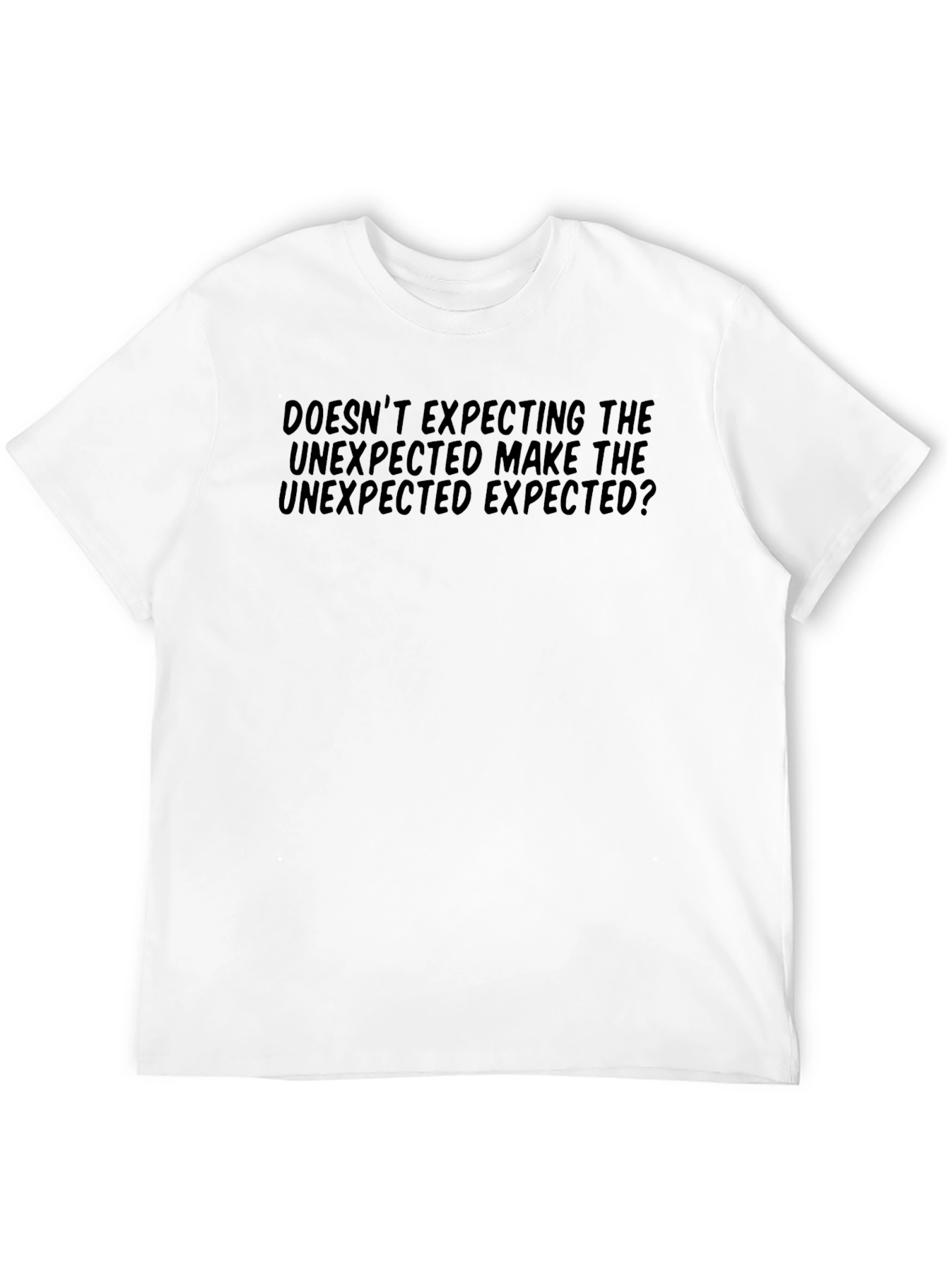 Unexpected Expected Black T-Shirt