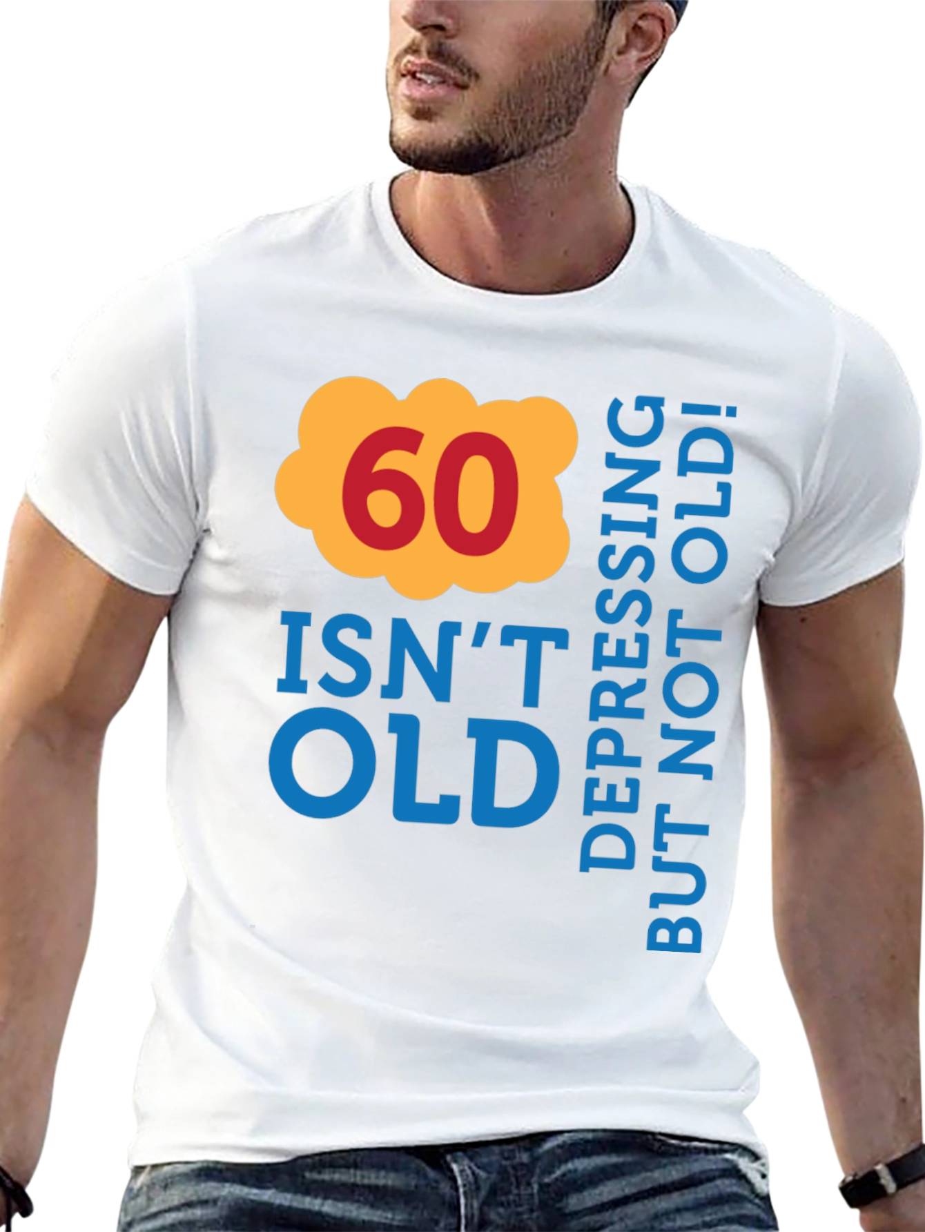 60 Isnt Old T-Shirt - Birthday Gift Tee