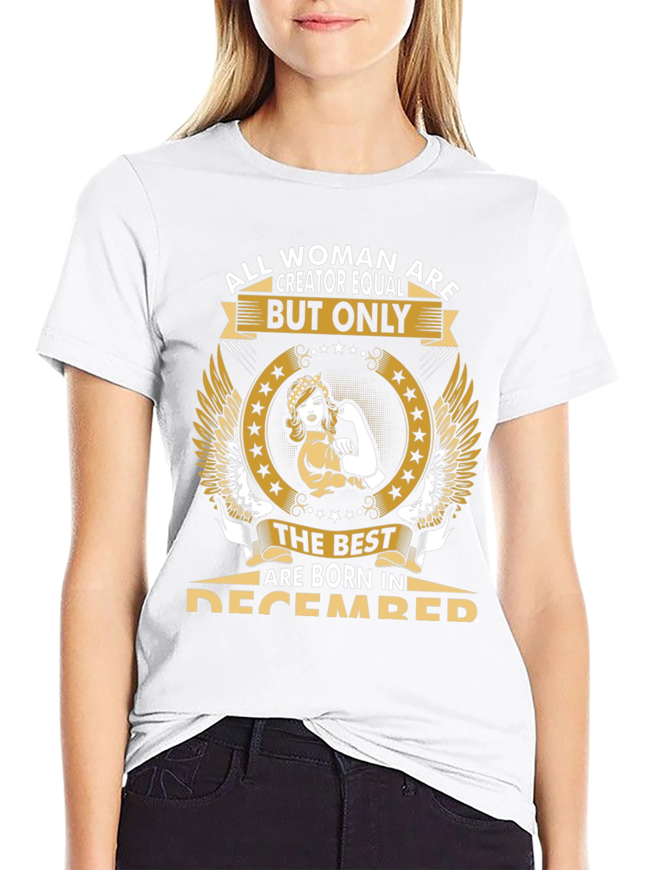 All Woman are Creator Equal Womens December T-Shirt