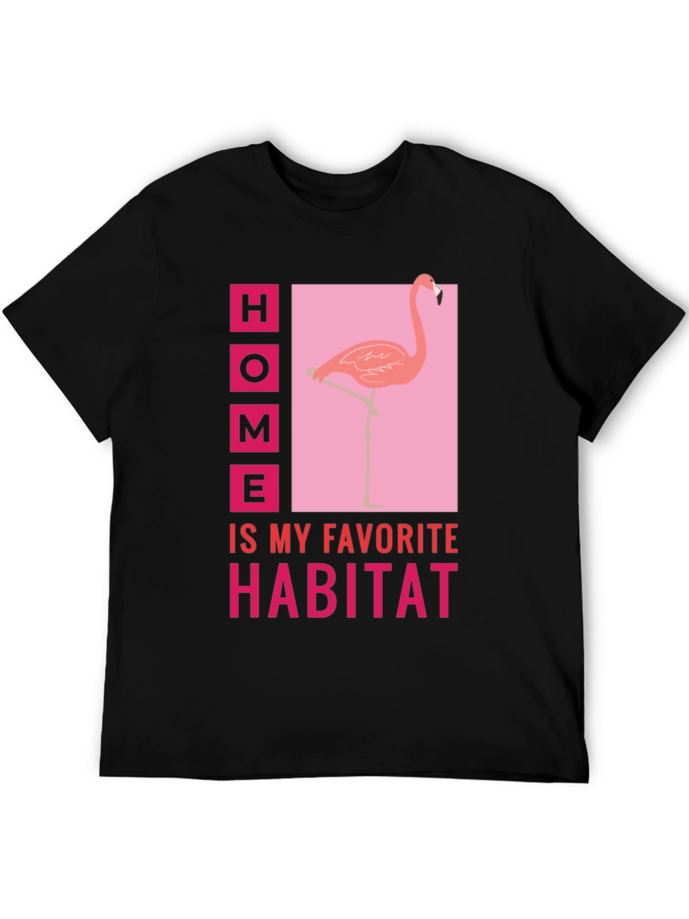 Home is My Habitat Flamingo Graphic Tee