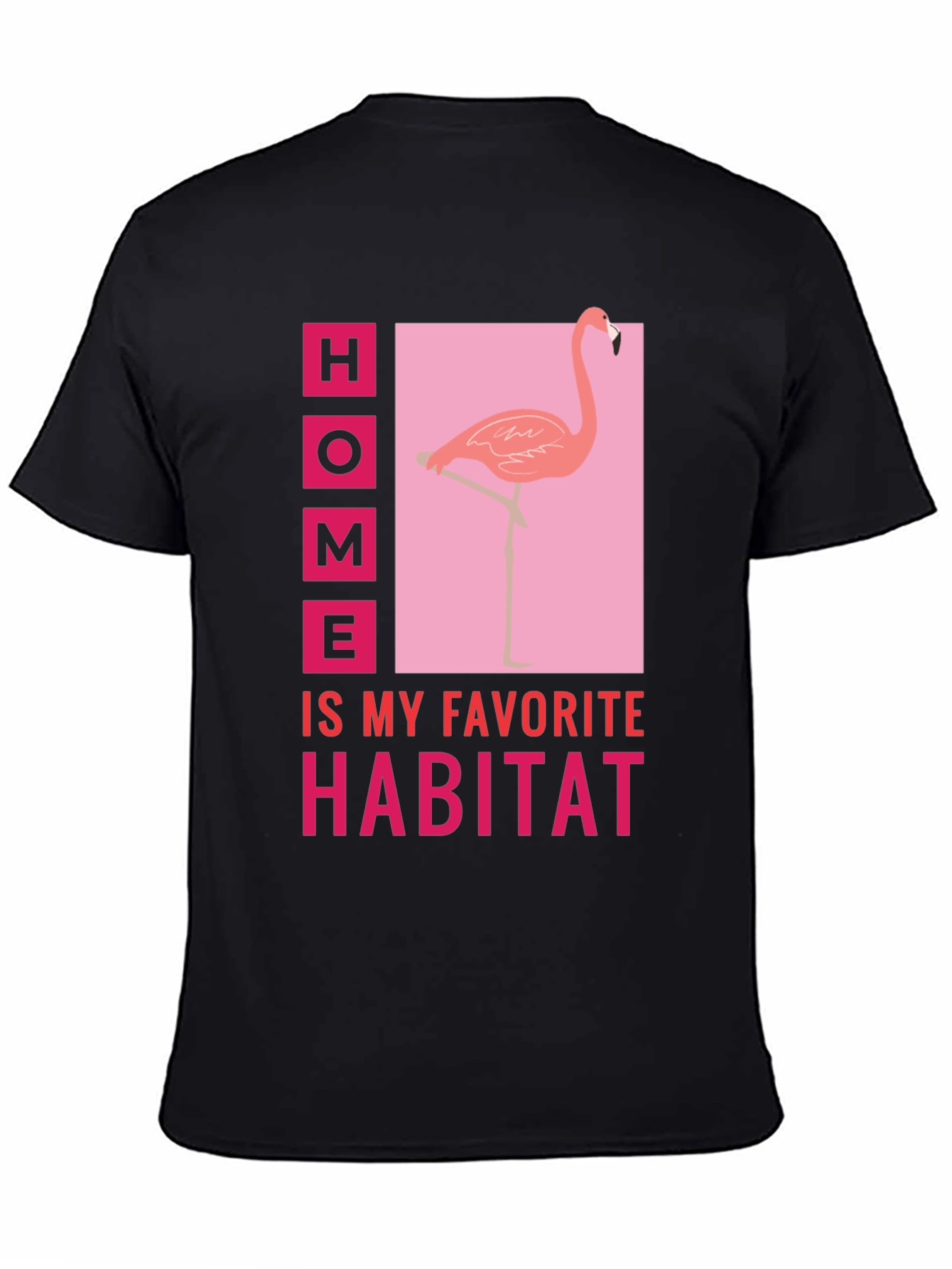 Home is My Habitat Flamingo Graphic Tee