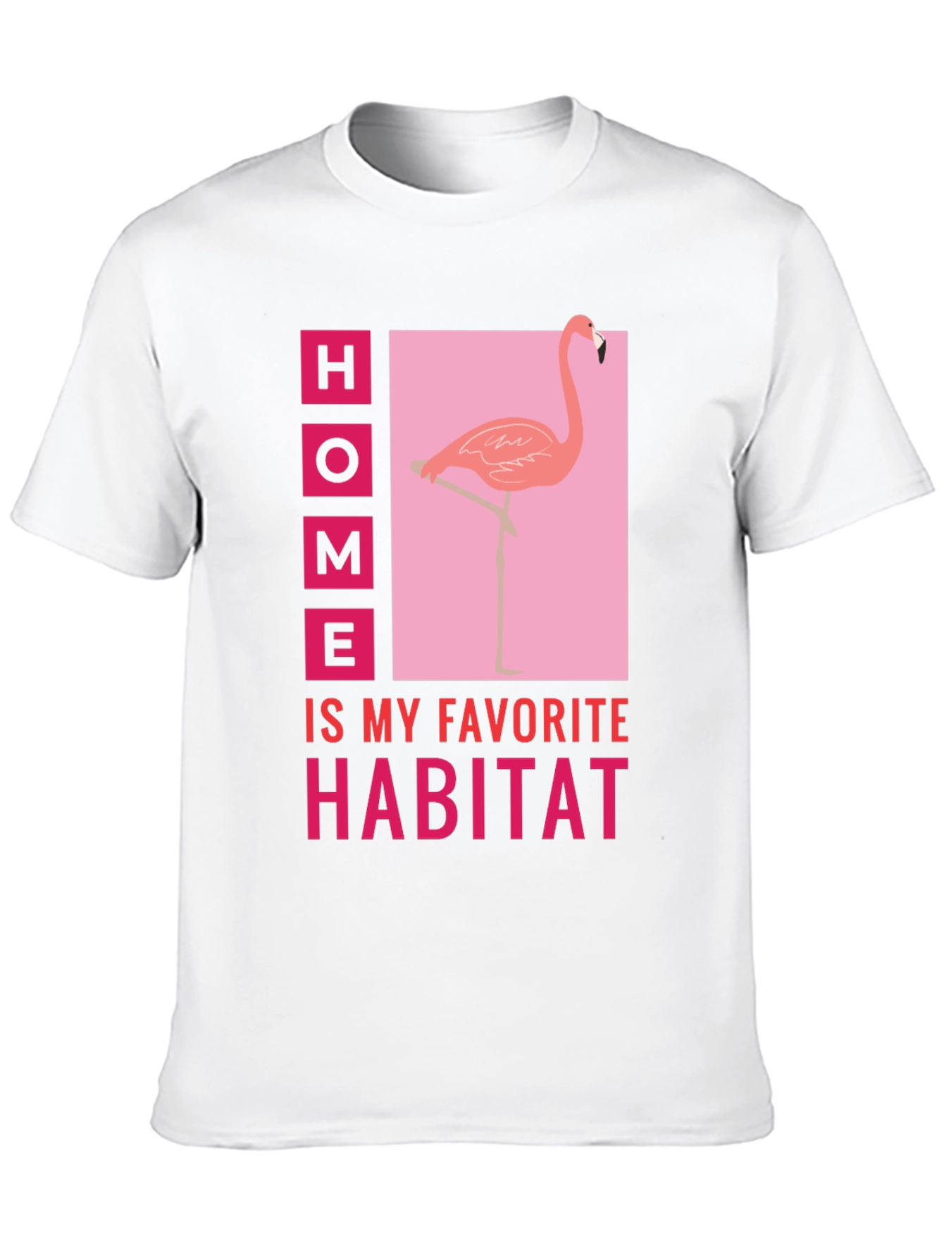 Home is My Habitat Flamingo Graphic Tee