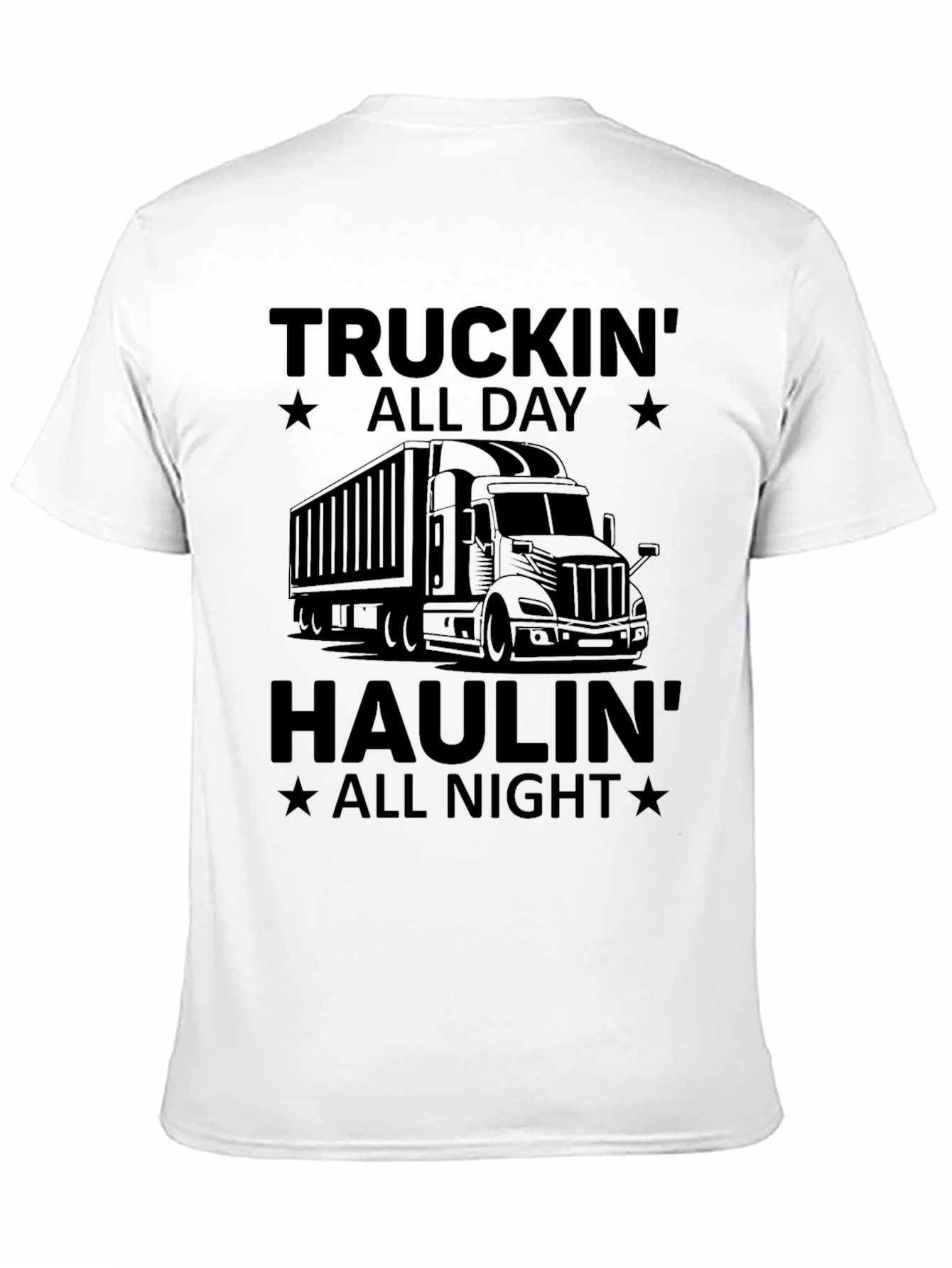 Truckin All Day Haulin All Night T-Shirt