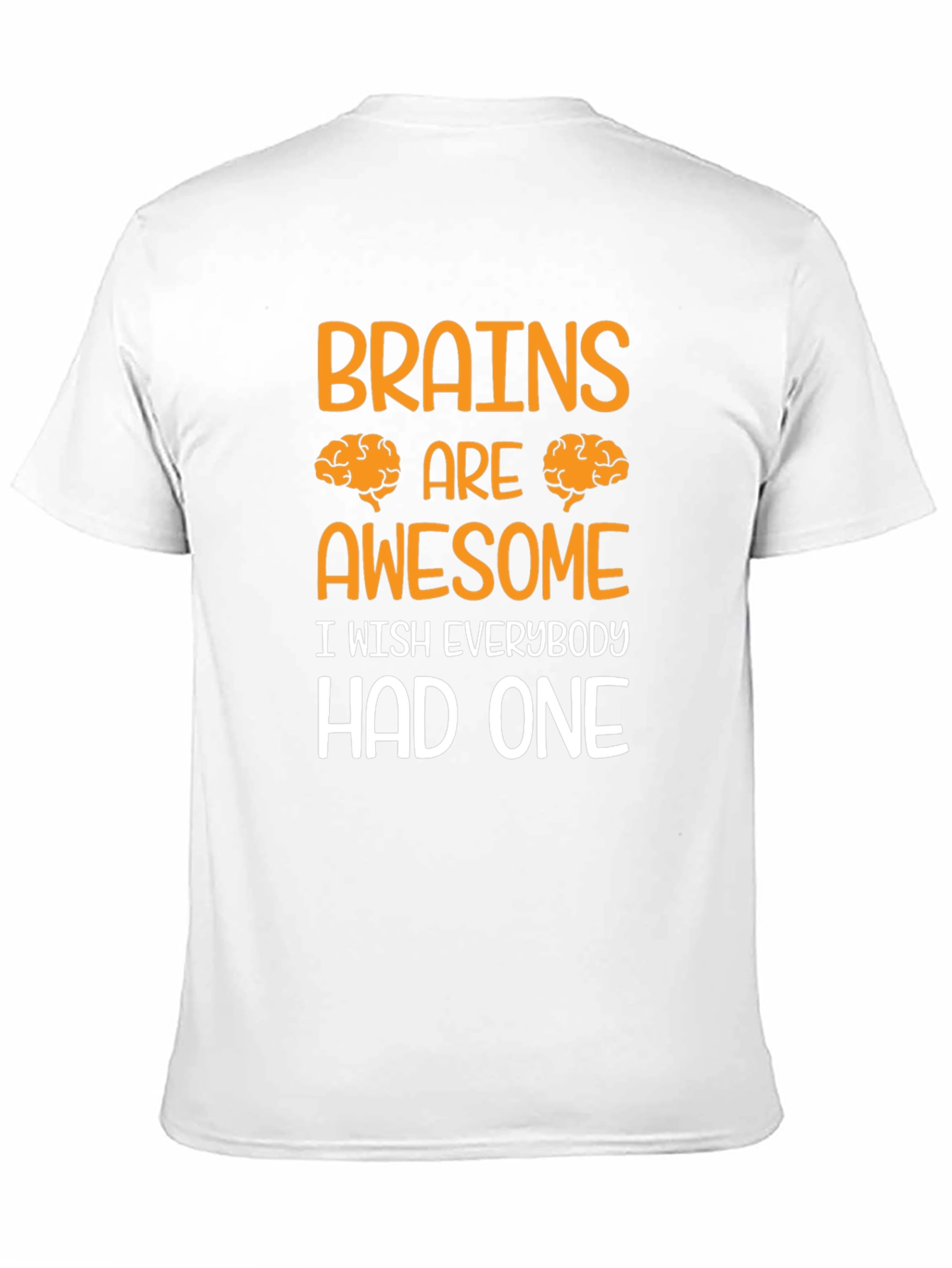Brains are Awesome T-Shirt - Funny Graphic Tee