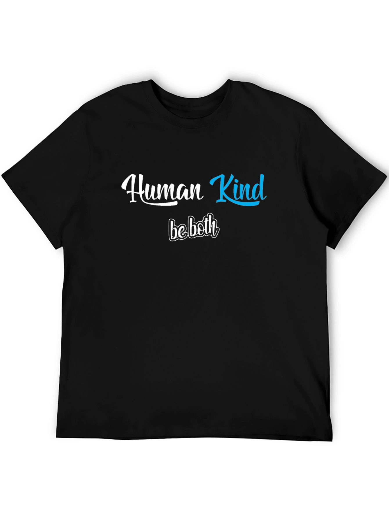 Human Kind Be Both Graphic T-Shirt
