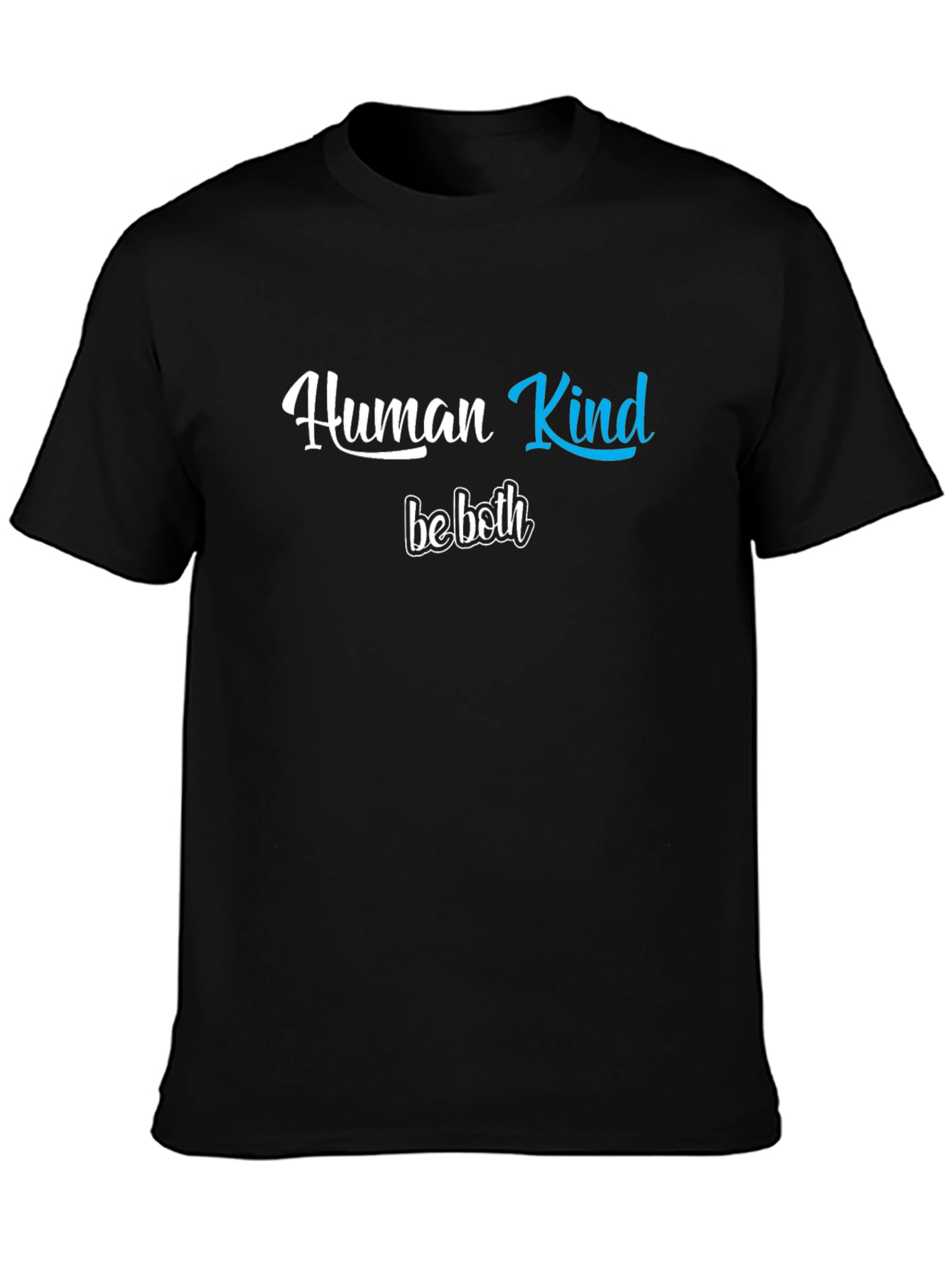 Human Kind Be Both Graphic T-Shirt