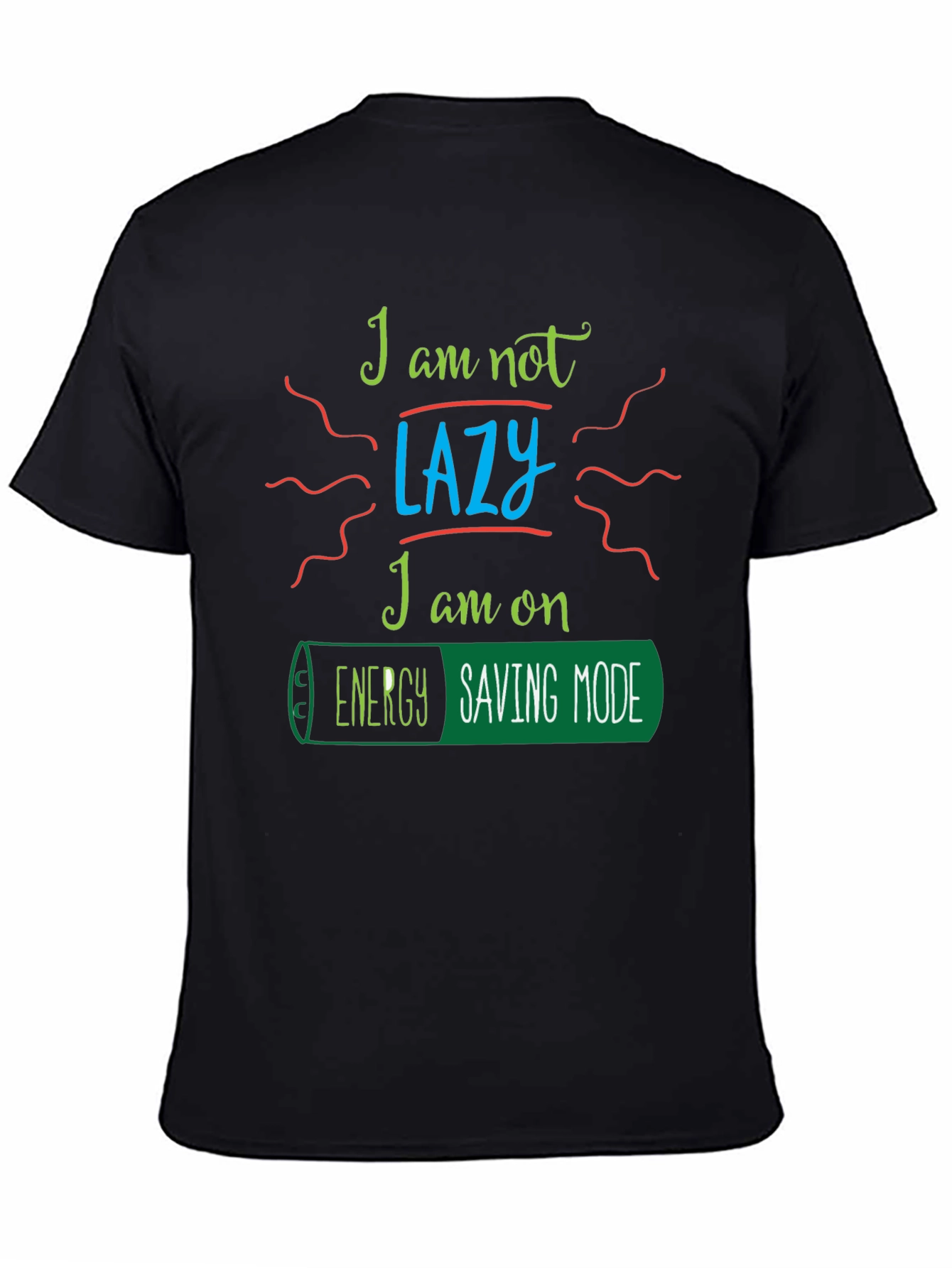 Energy Saving Mode T-Shirt - Funny Graphic Tee