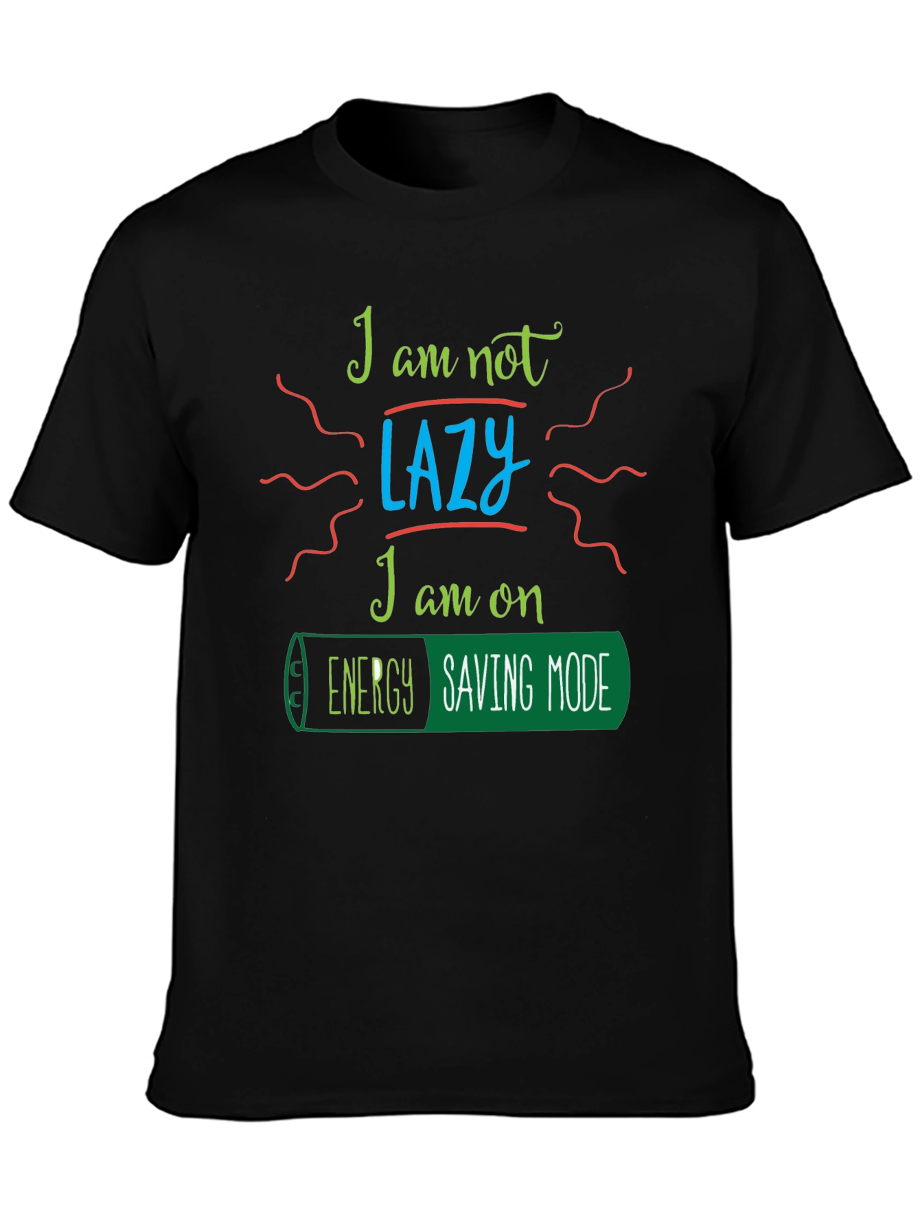 Energy Saving Mode T-Shirt - Funny Graphic Tee