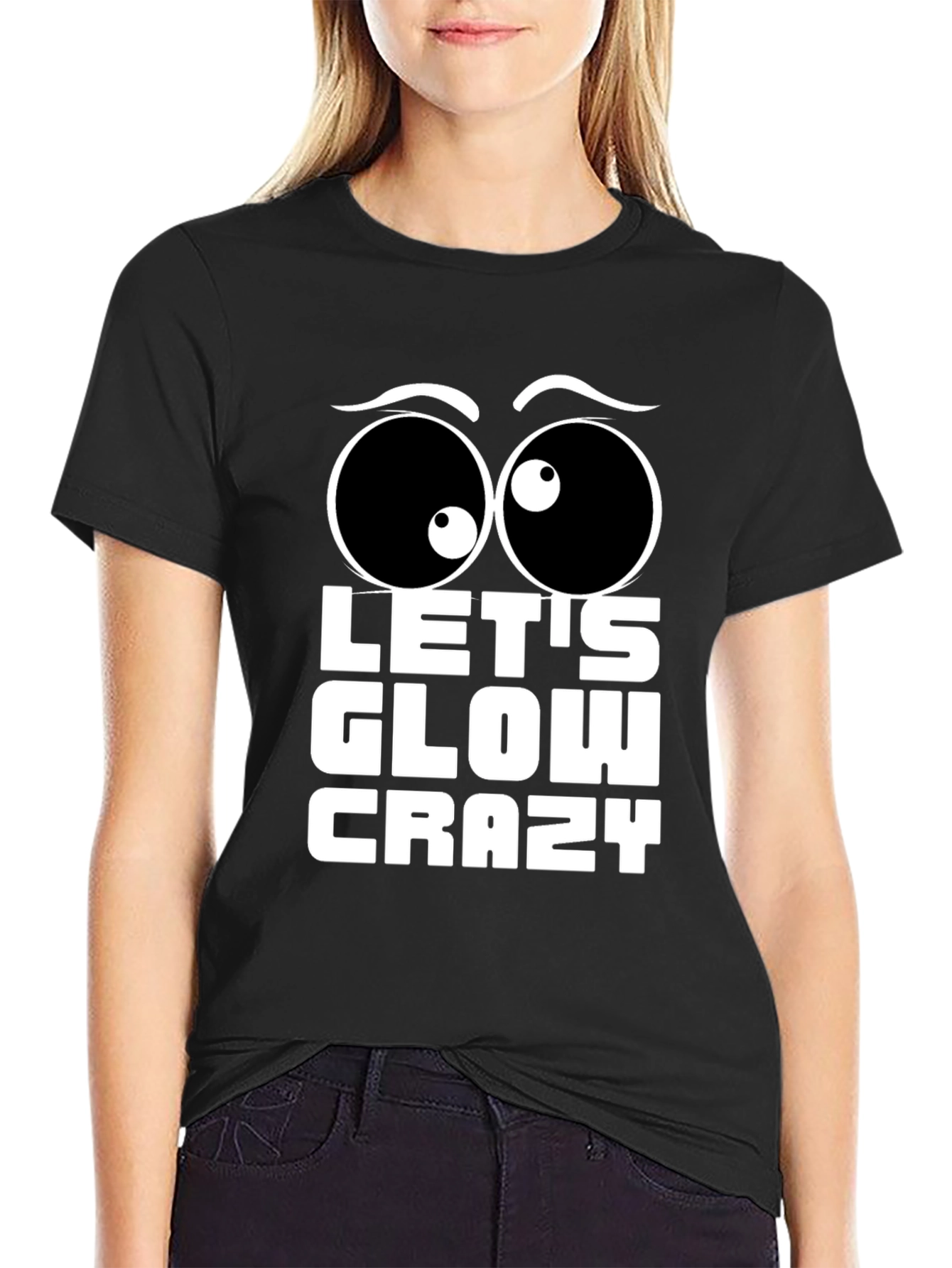 Lets Glow Crazy T-Shirt Fun Party Tee