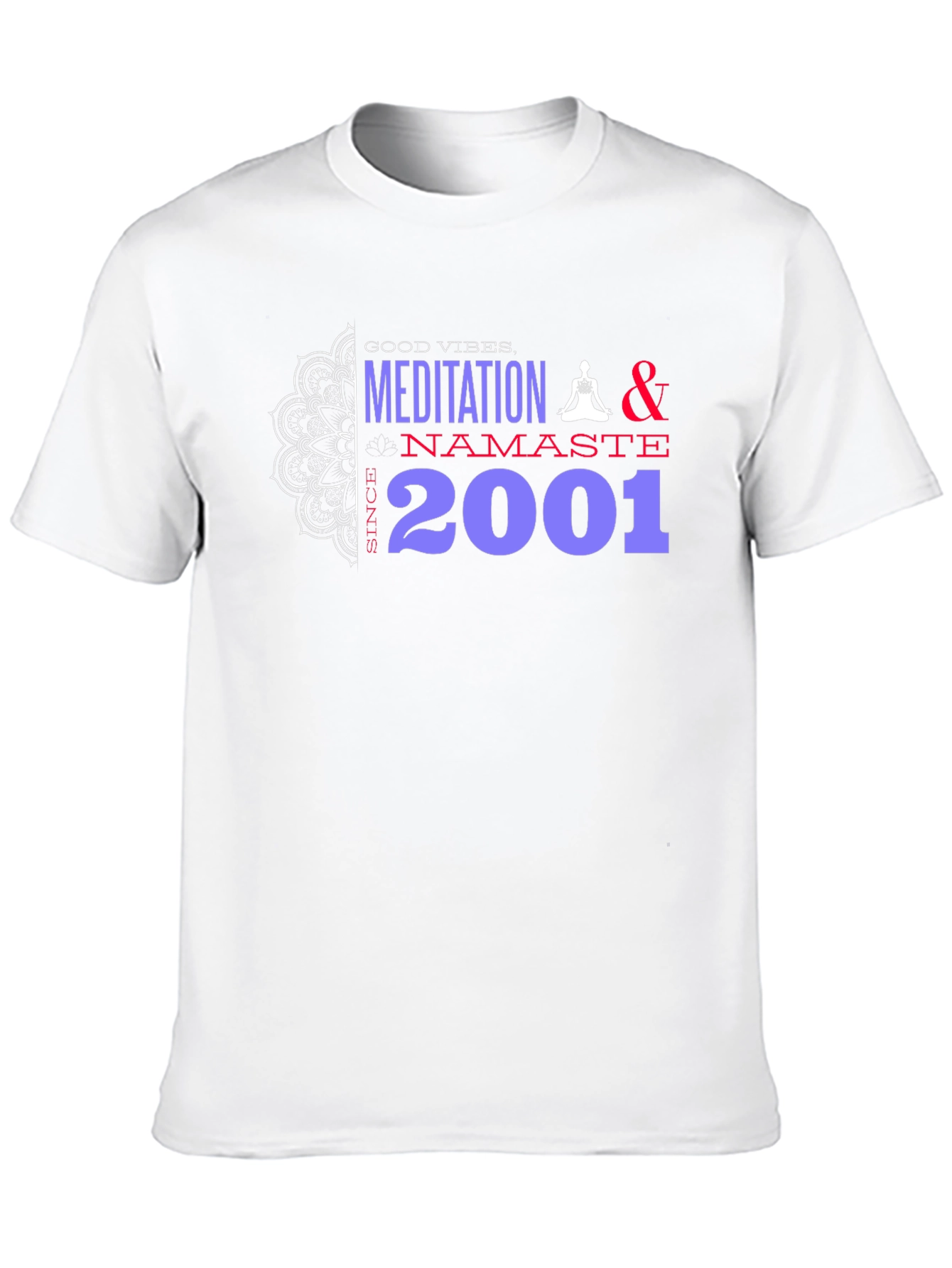 Meditation & Namaste Graphic Tee - Since 2001