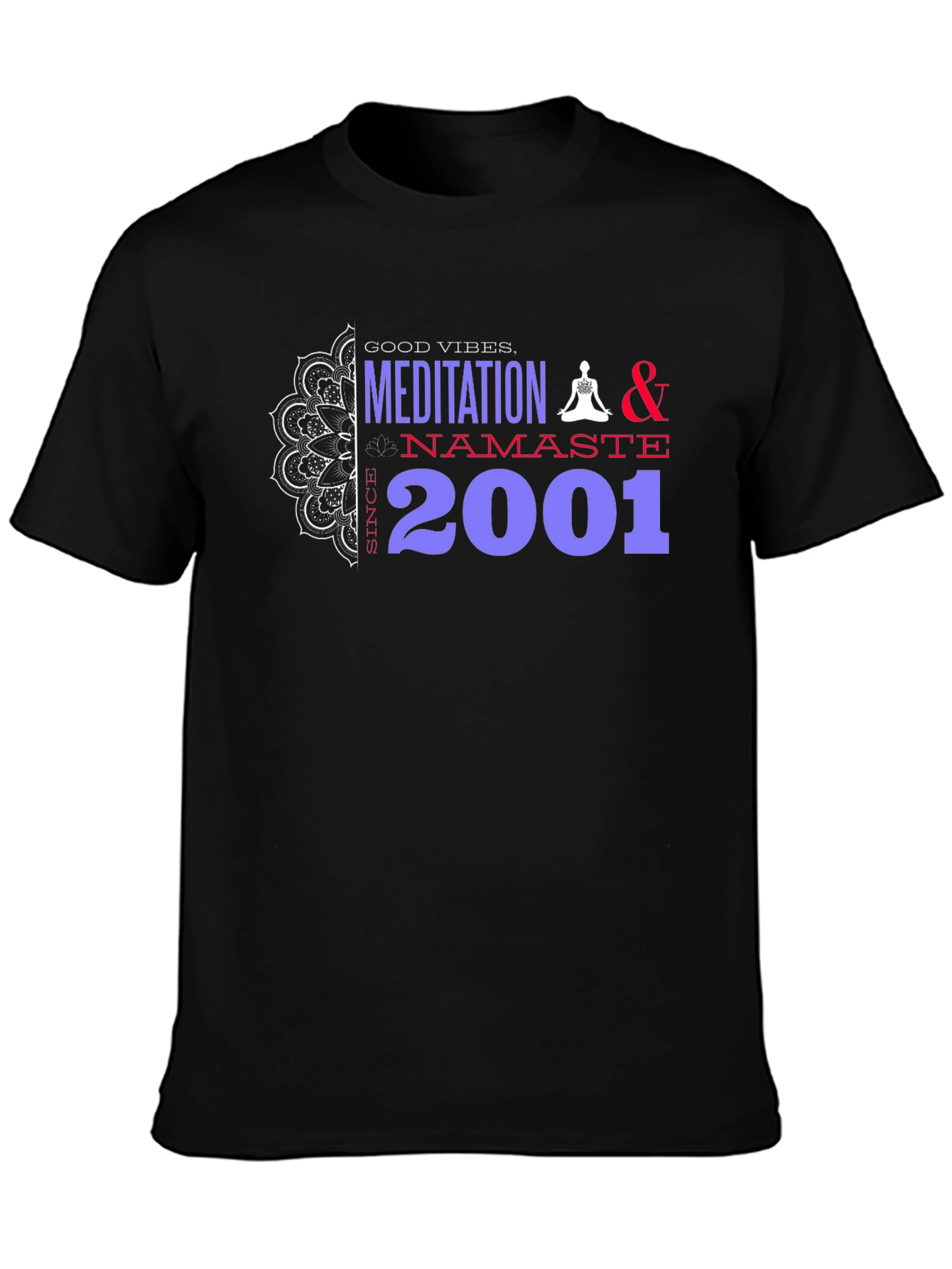 Meditation & Namaste Graphic Tee - Since 2001