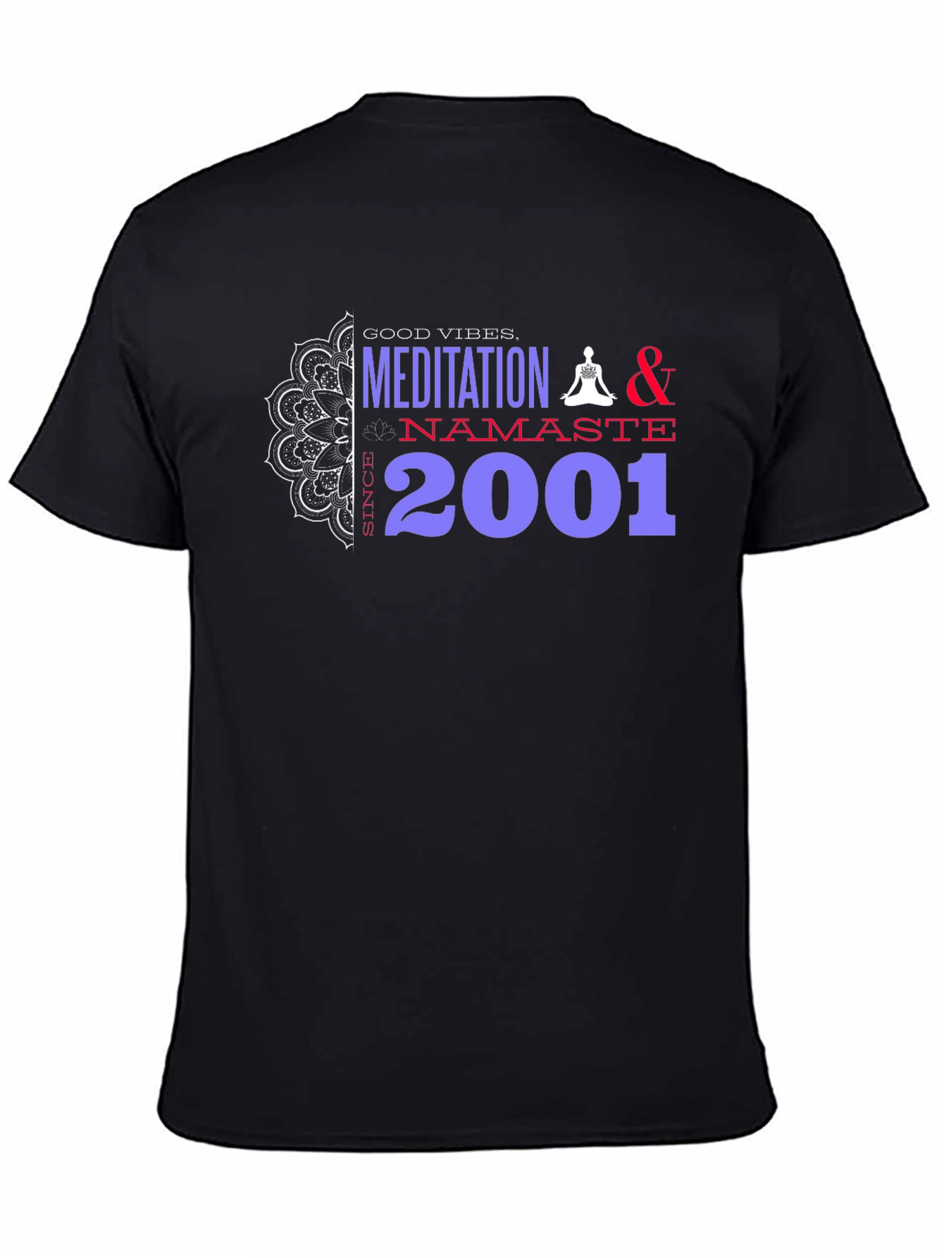 Meditation & Namaste Graphic Tee - Since 2001