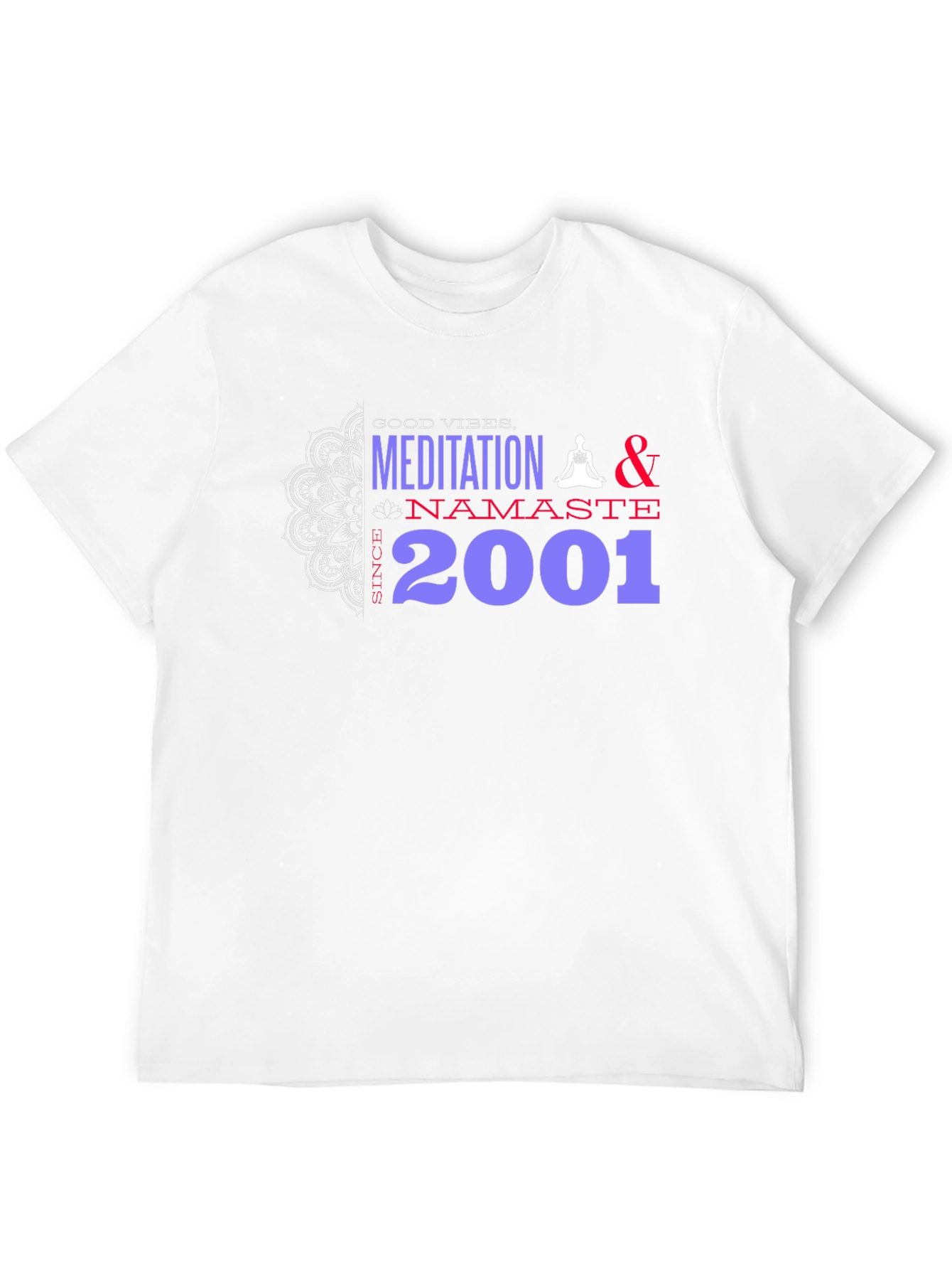 Meditation & Namaste Graphic Tee - Since 2001