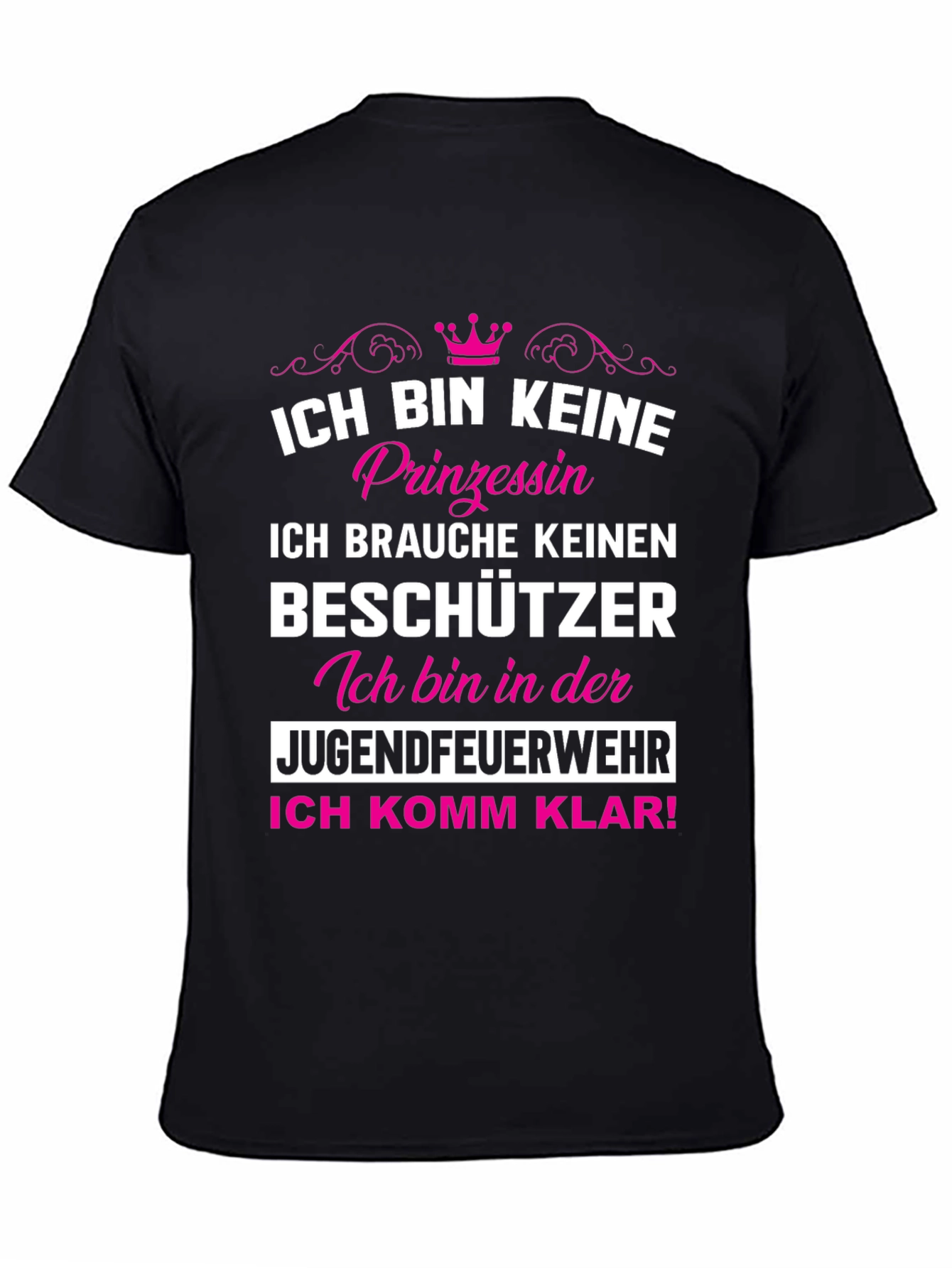 Ich Bin Keine Prinzessin T-Shirt Firefighter