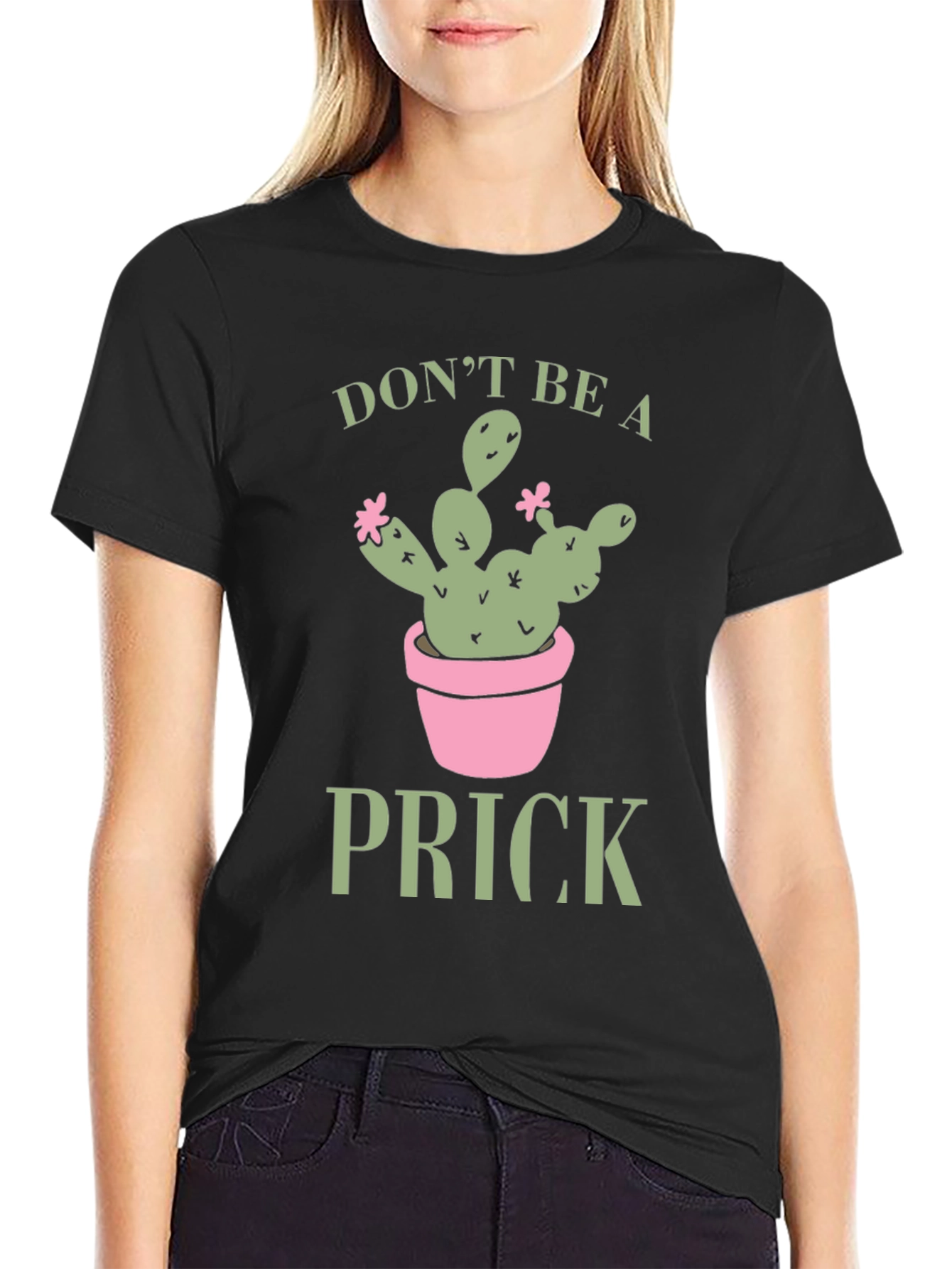 Dont Be A Prick Cactus Graphic Tee