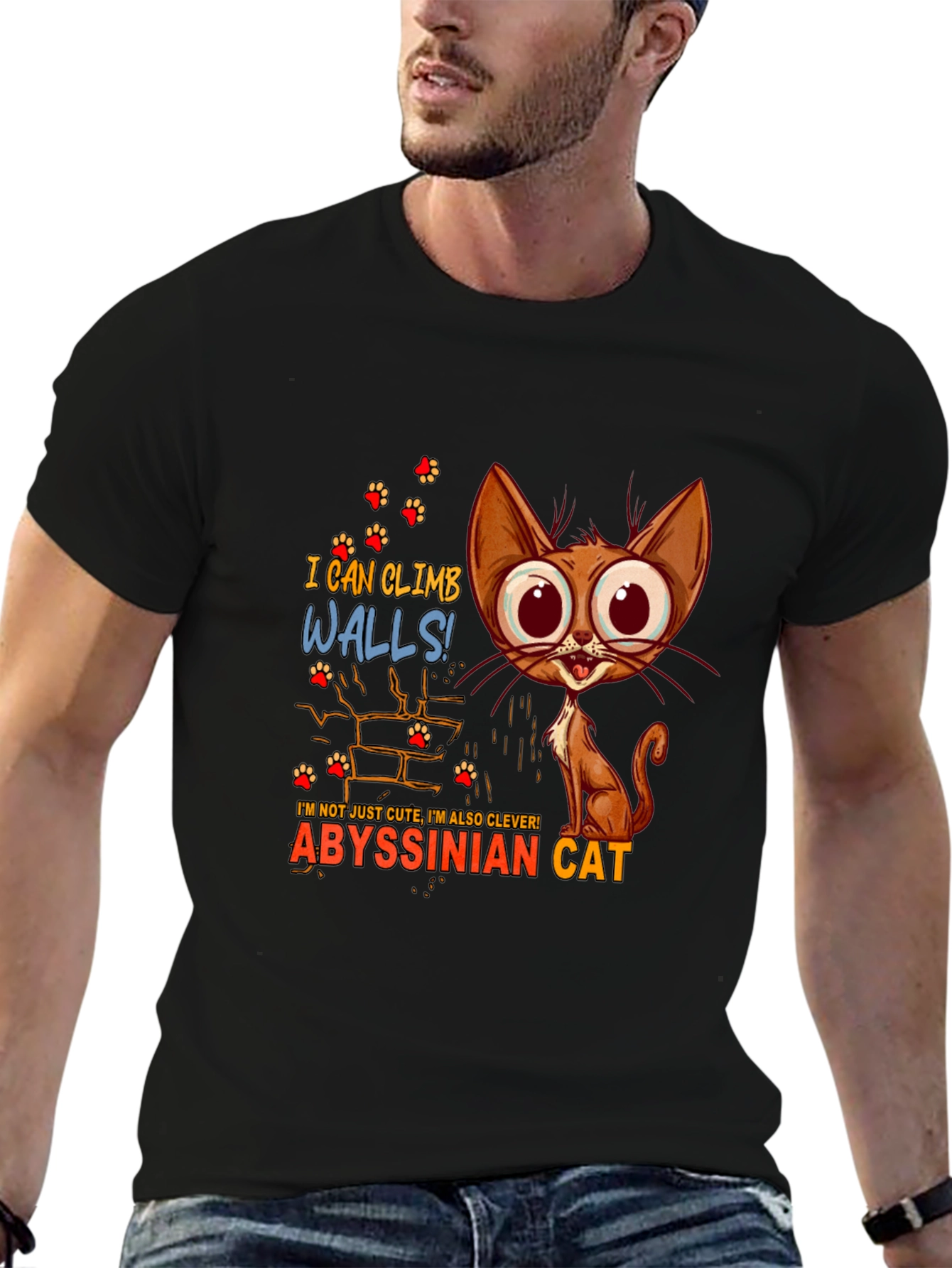 Abyssinian Cat T-Shirt - I Can Climb Walls!