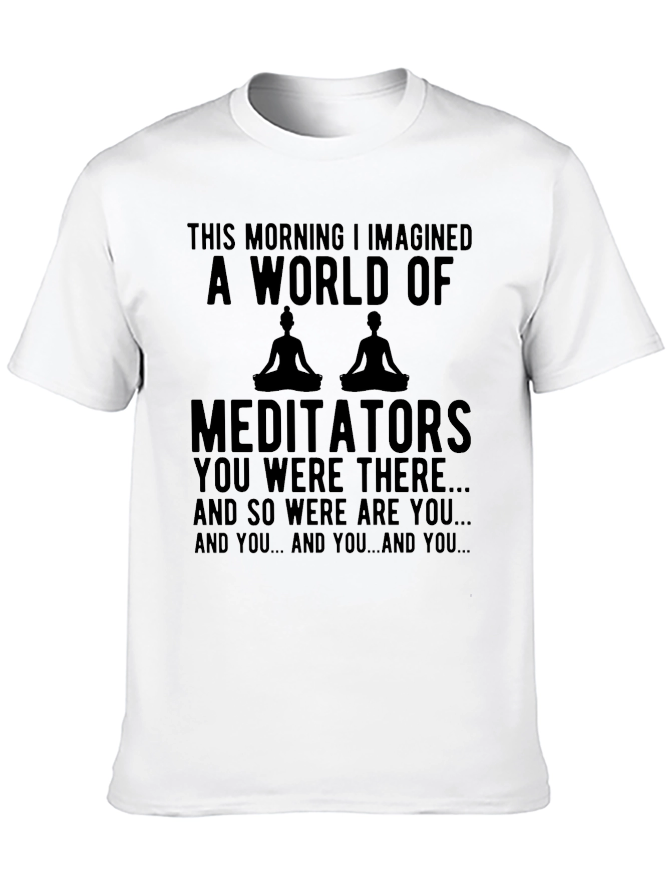 Meditators World T-Shirt