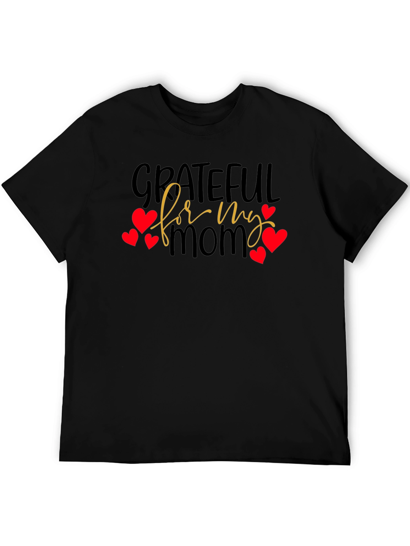 Grateful for My Mom Graphic T-Shirt