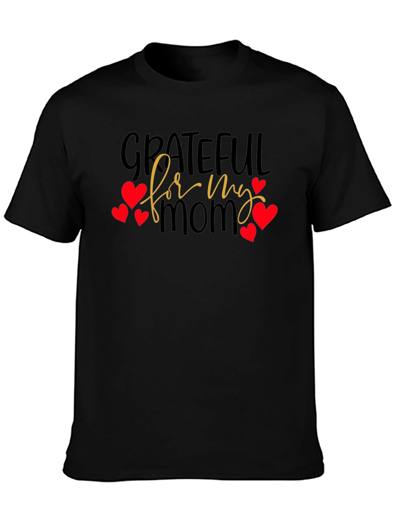 Grateful for My Mom Graphic T-Shirt