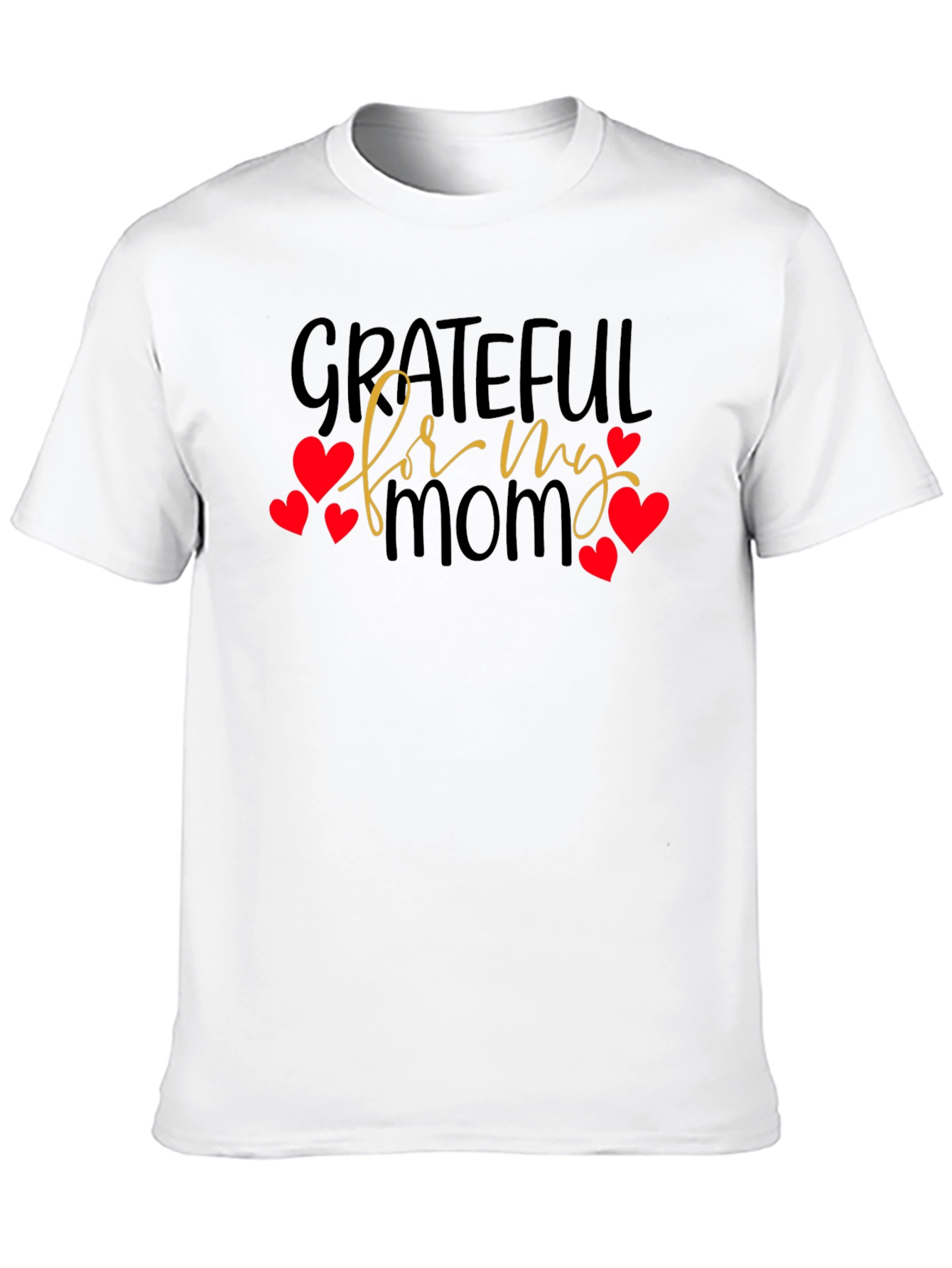 Grateful for My Mom Graphic T-Shirt