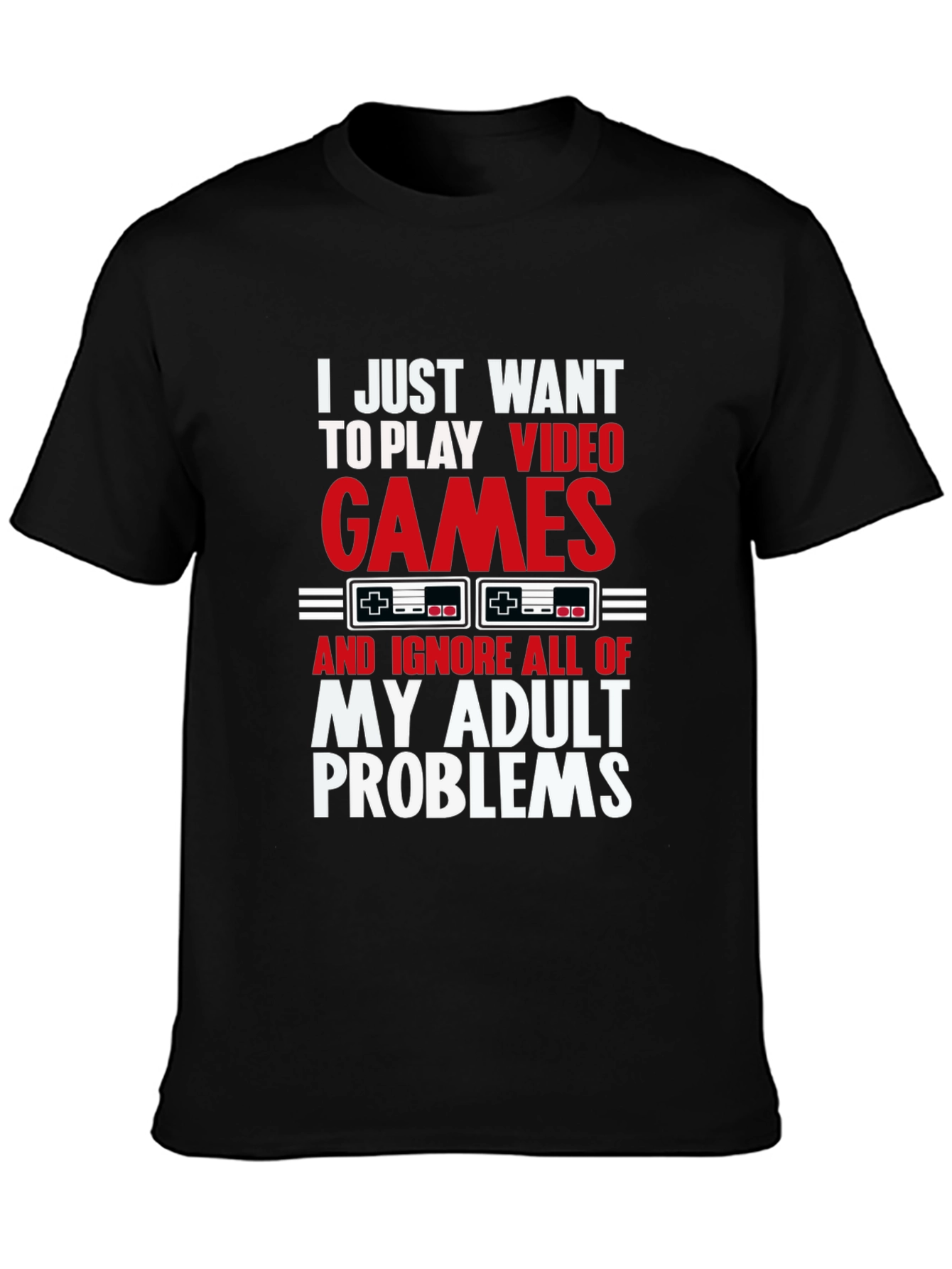 Gamer T-Shirt - Video Games & Adult Problems Tee