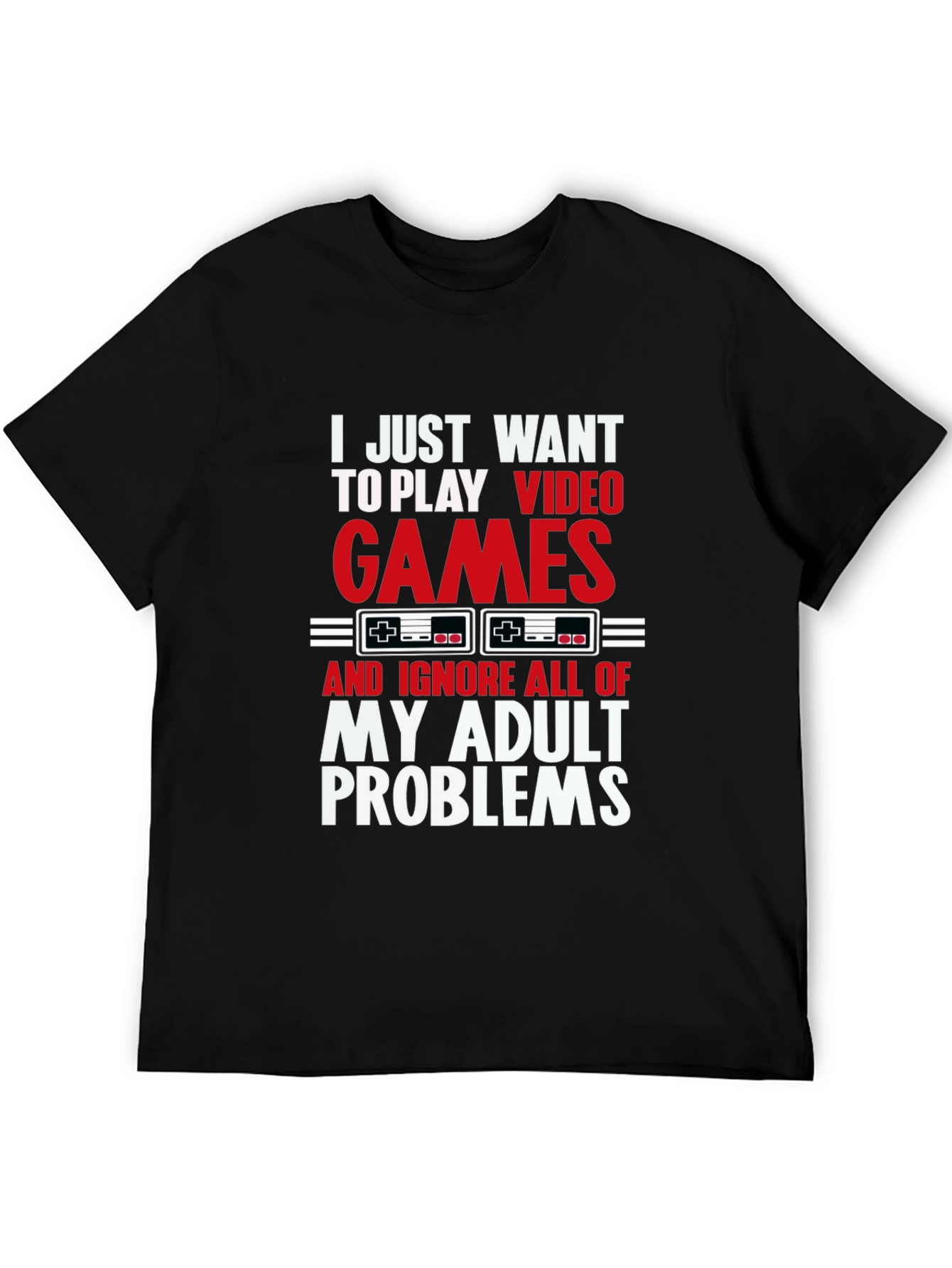 Gamer T-Shirt - Video Games & Adult Problems Tee