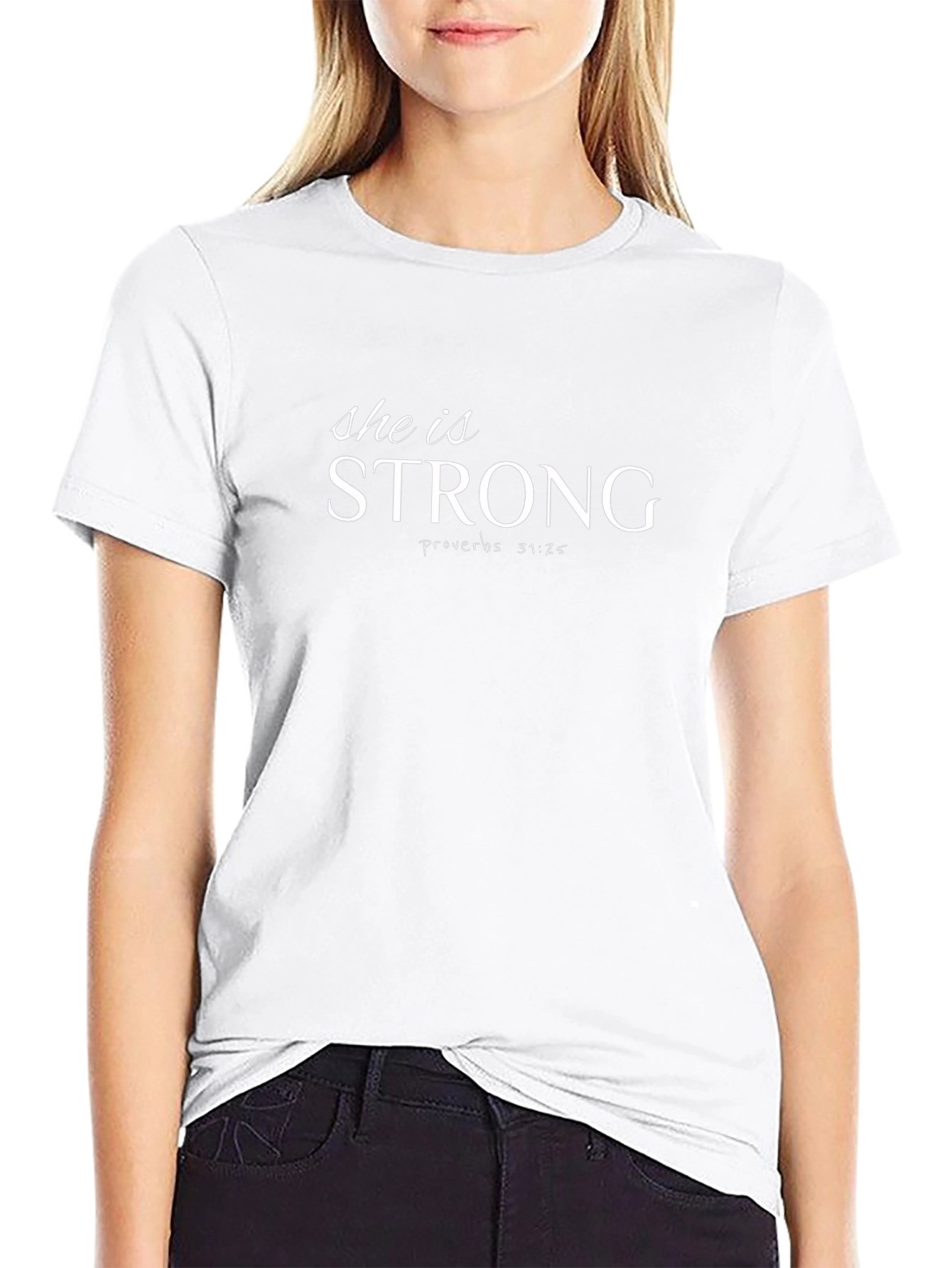 She is Strong Proverbs 31:25 T-Shirt