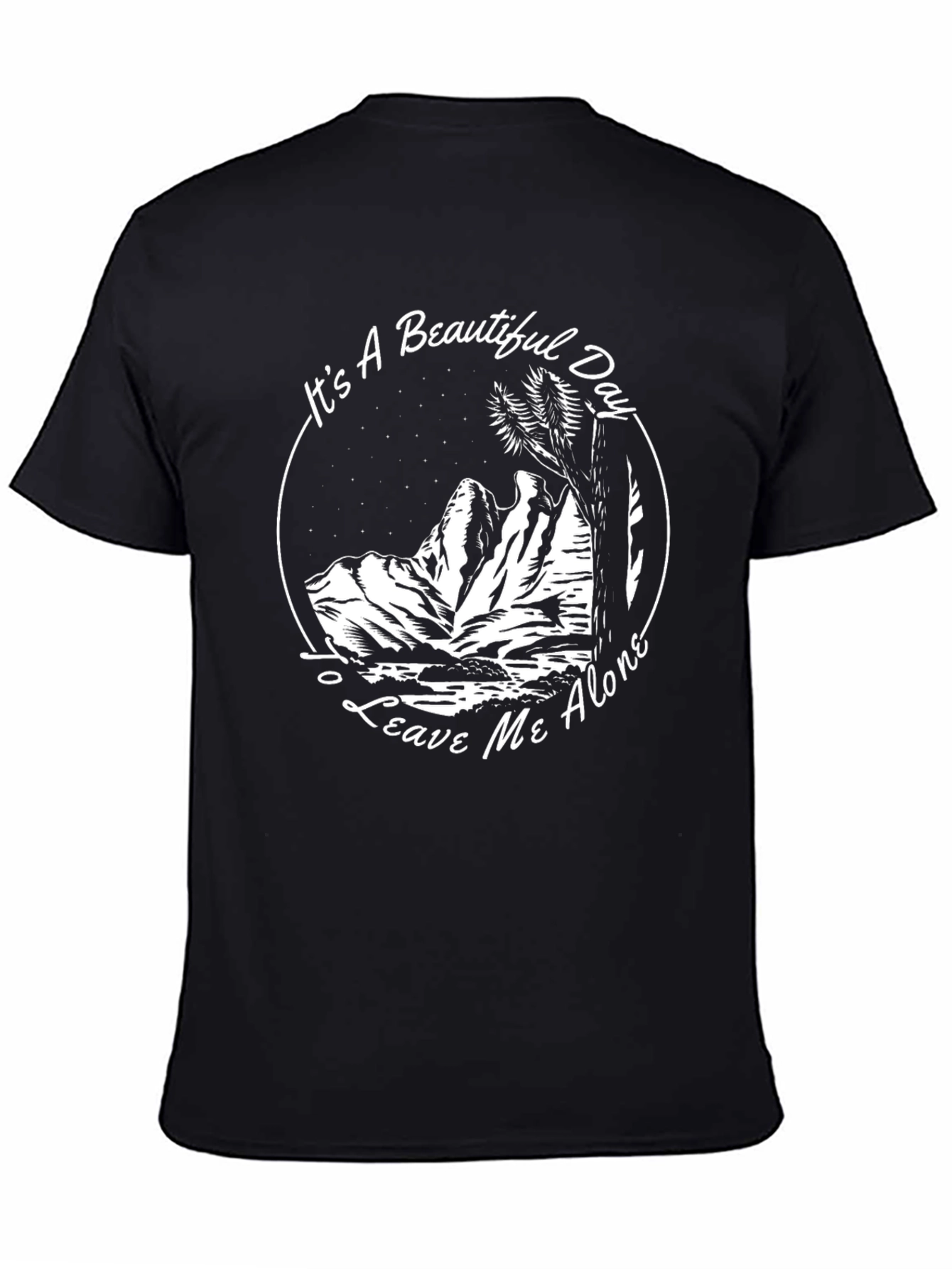 Its A Beautiful Day Leave Me Alone T-Shirt