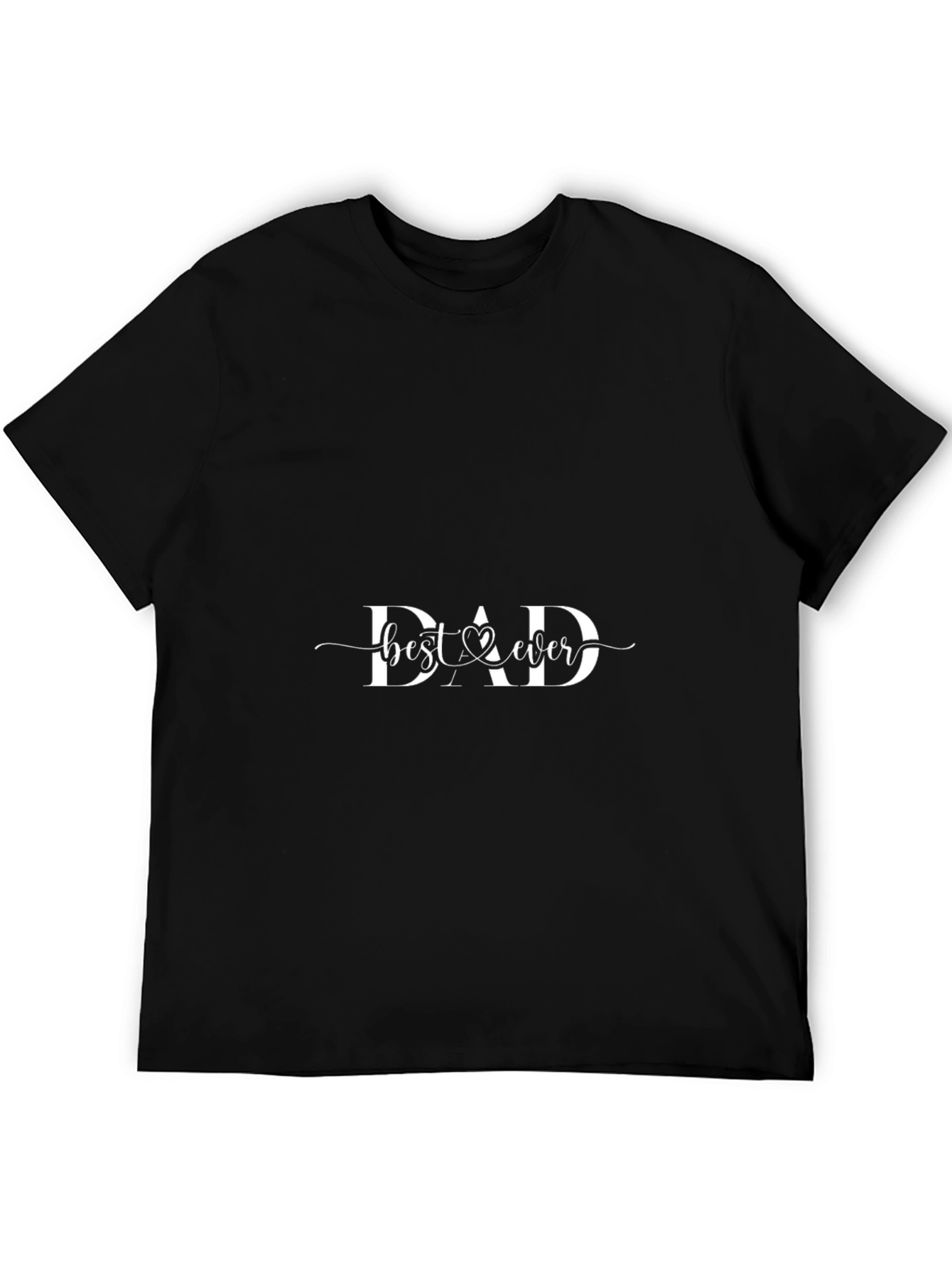 Best Dad Ever Graphic Tee - Black Cotton T-Shirt