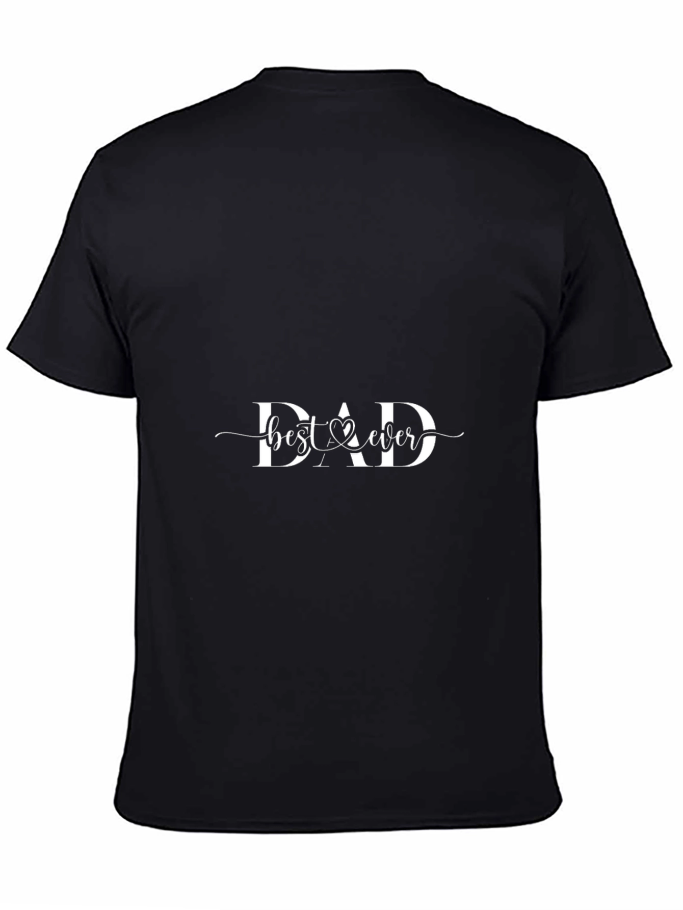 Best Dad Ever Graphic Tee - Black Cotton T-Shirt